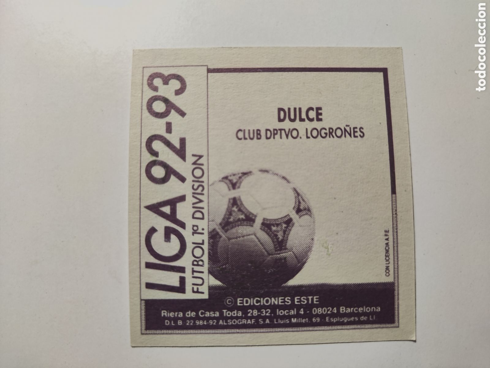 Cromos de f&uacute;tbol: Este 92 93 lev&iacute;simo despegado Logro&ntilde;&eacute;s Dulce - Foto 2