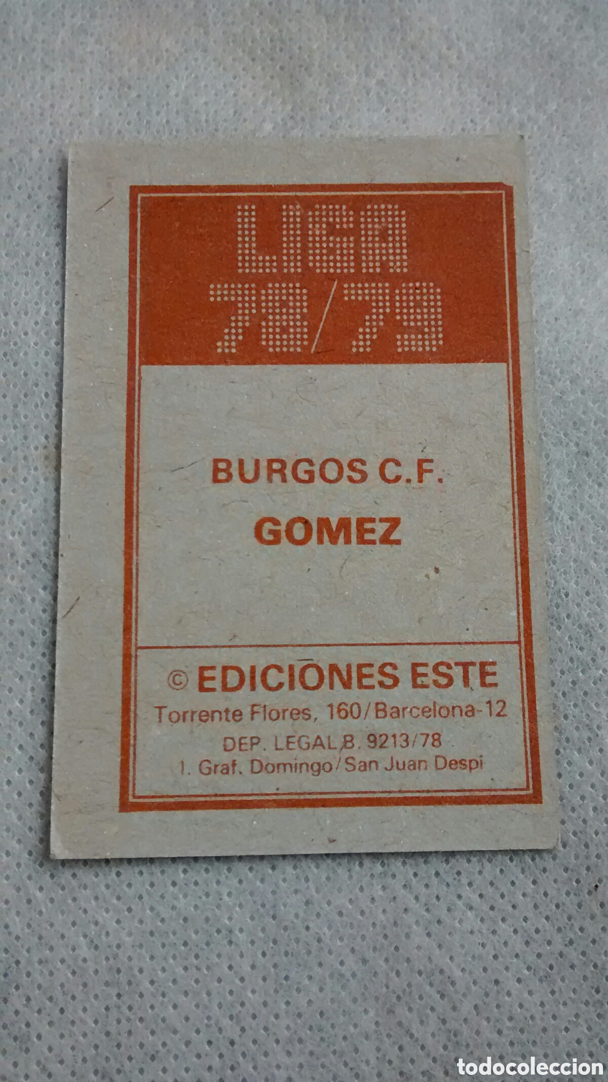 Cromos de f&uacute;tbol: GOMEZ, BURGOS, EDICIONES ESTE 78 79 - Foto 2