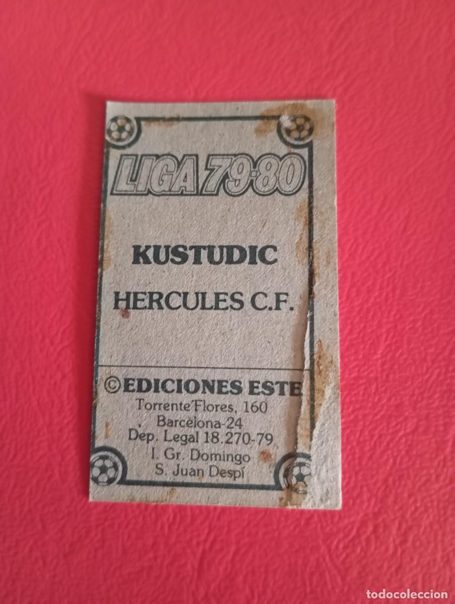 Cromos de f&uacute;tbol: Este 79 80 KUSTUDIC DEL HERCULES - Foto 2