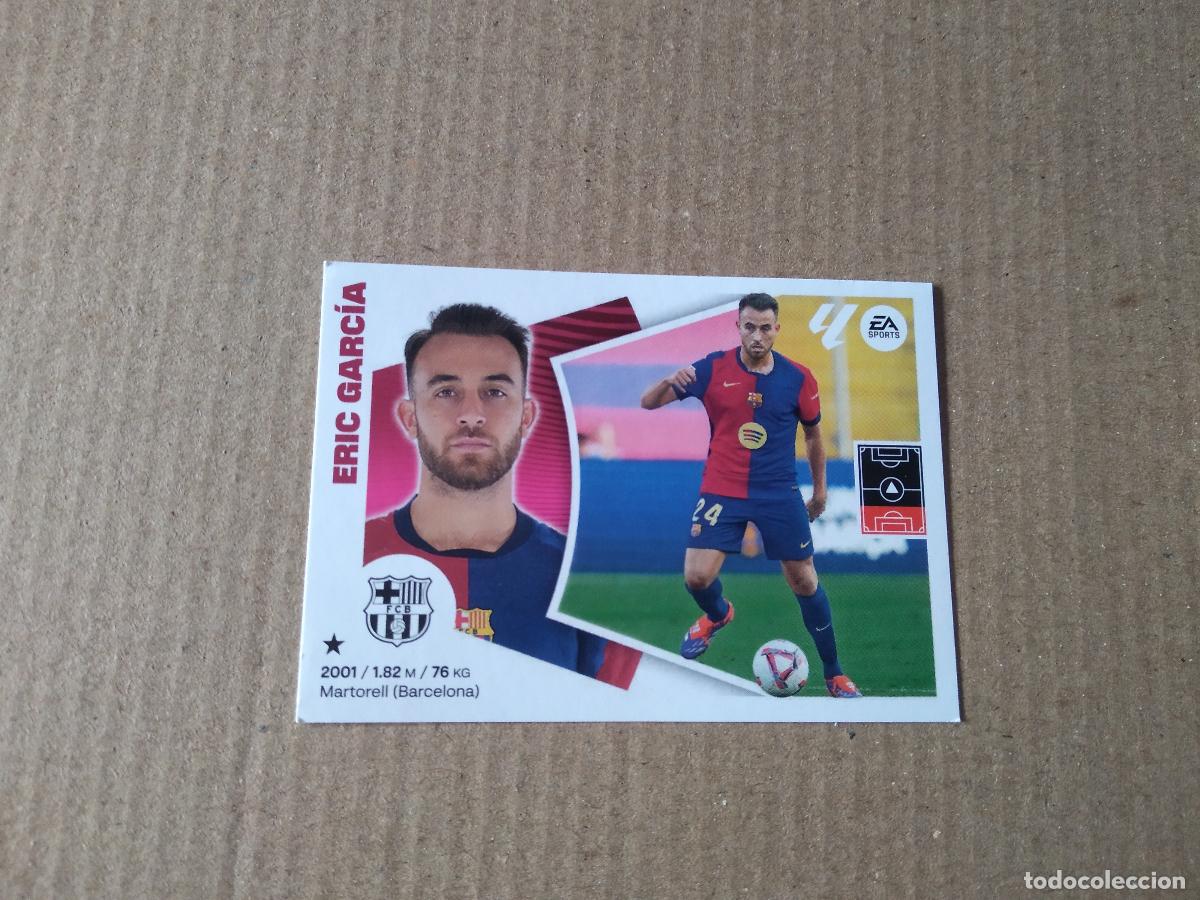 Football Stickers: 6 BIS ERIC GARCIA COLOCA BARCELONA BAR&Ccedil;A CROMO FUTBOL PANINI LIGA 2024-2025 EDICIONES ESTE 24-25