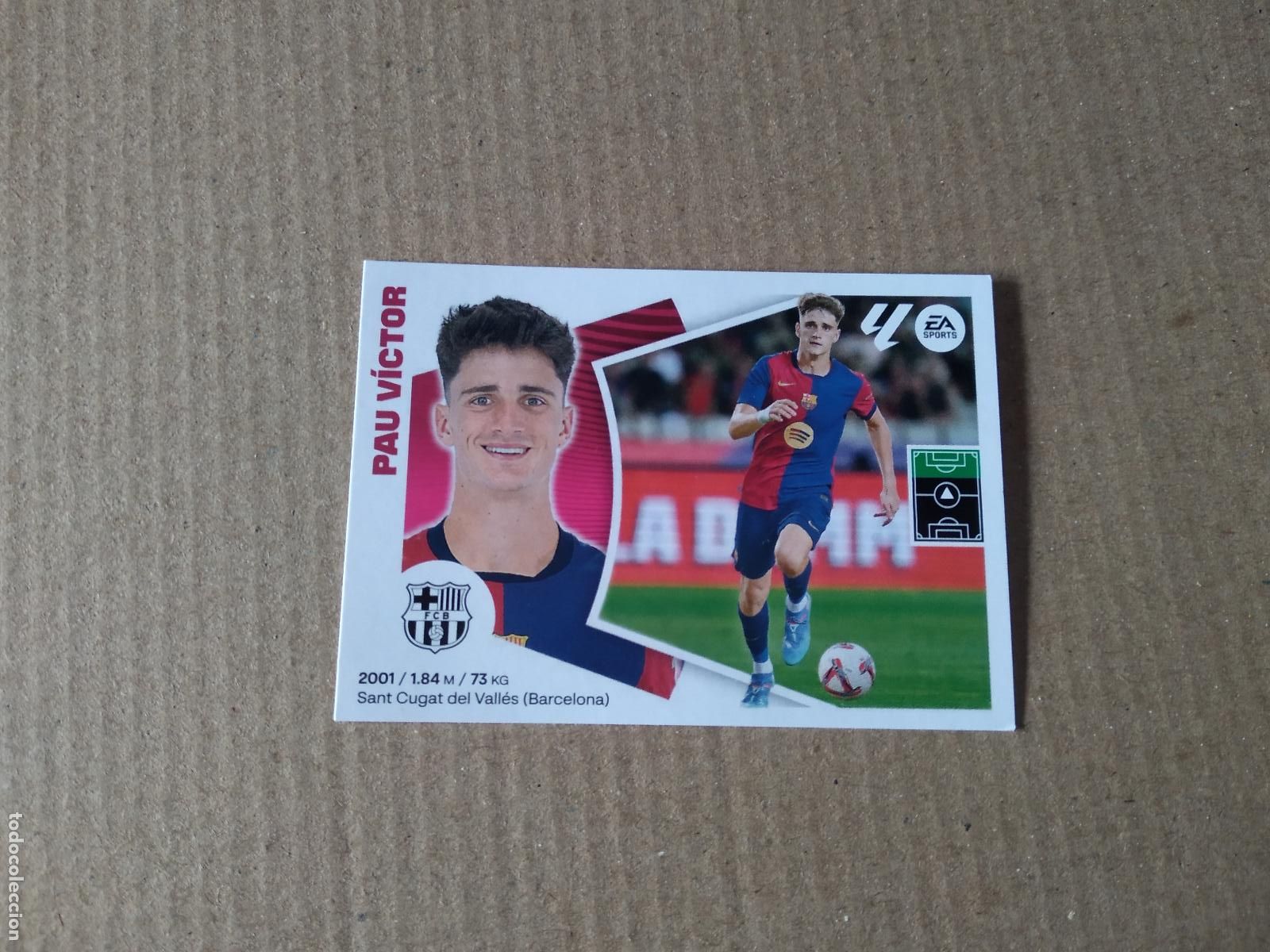 Football Stickers: 17 BIS PAU VICTOR ROOKIE BARCELONA BAR&Ccedil;A CROMO FUTBOL PANINI LIGA 2024-2025 EDICIONES ESTE 24-25