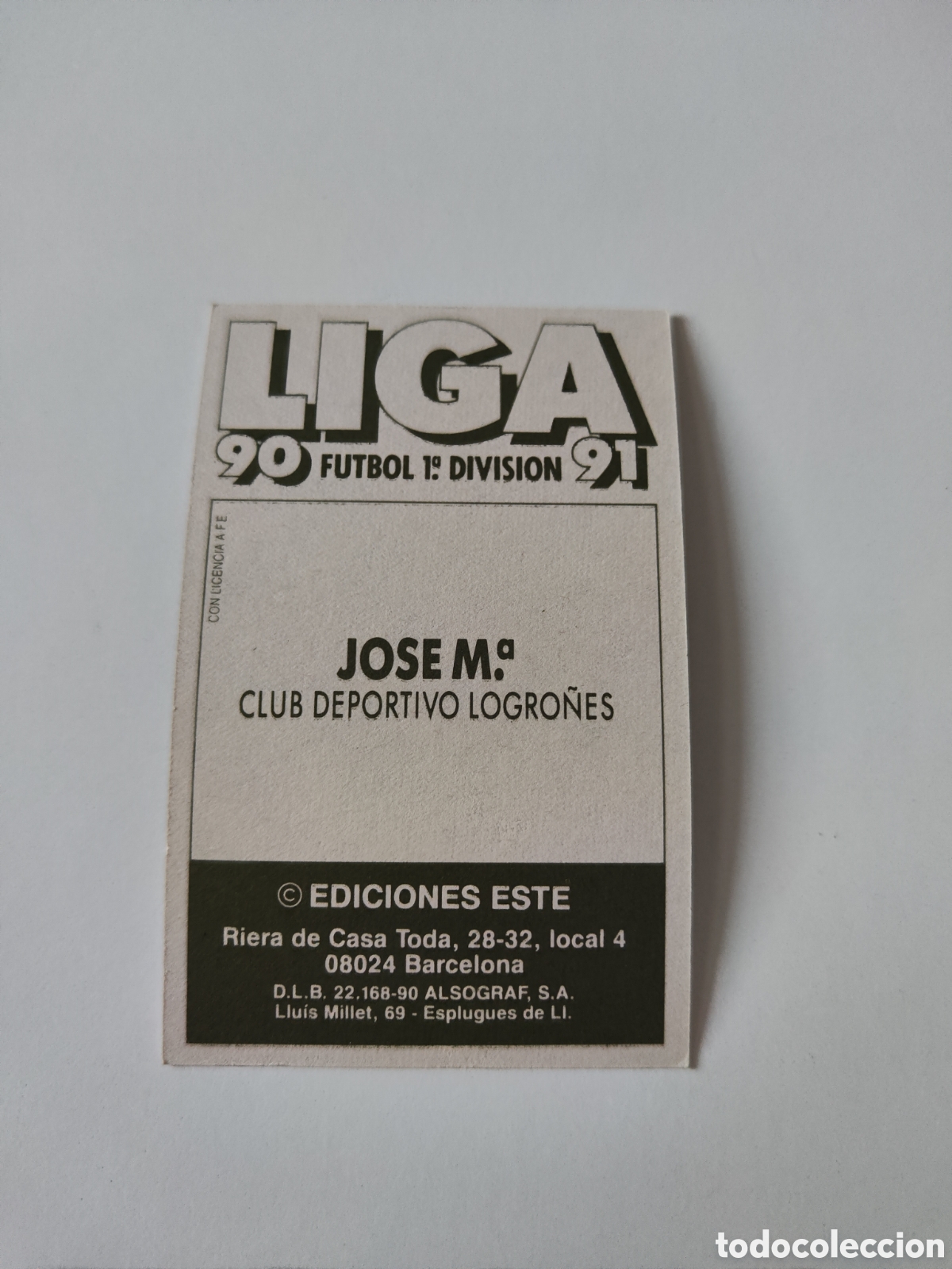 Cromos de f&uacute;tbol: Este 90 91 sin pegar Logro&ntilde;&eacute;s Jos&eacute; Mar&iacute;a - Foto 2