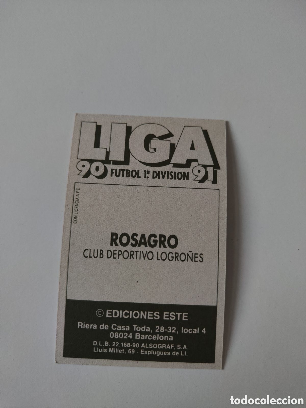 Cromos de f&uacute;tbol: Este 90 91 sin pegar Logro&ntilde;&eacute;s Rosagro - Foto 2