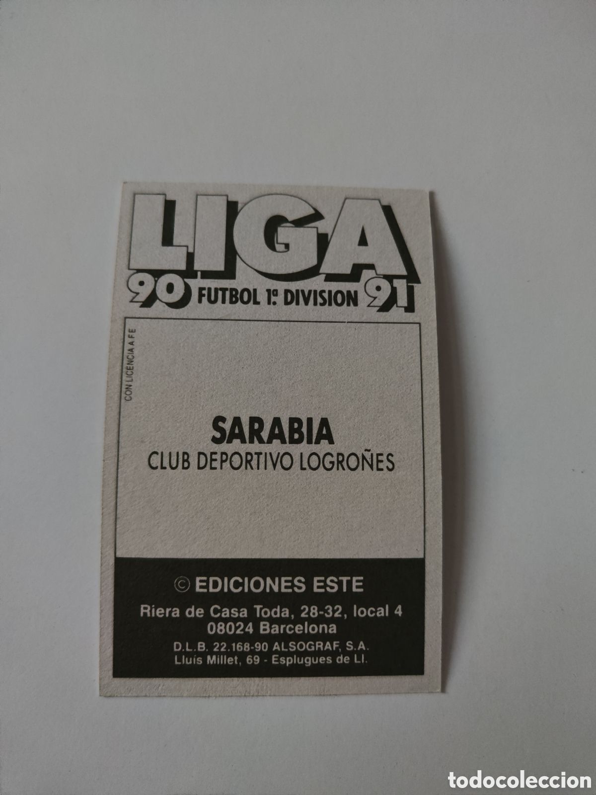 Cromos de f&uacute;tbol: Este 90 91 sin pegar Logro&ntilde;&eacute;s Sarabia - Foto 2