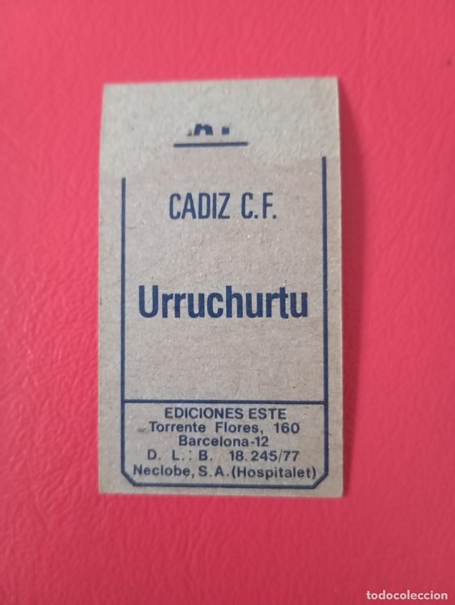 Cromos de f&uacute;tbol: Este 77 78 URRUCHURTU DEL CADIZ - Foto 2
