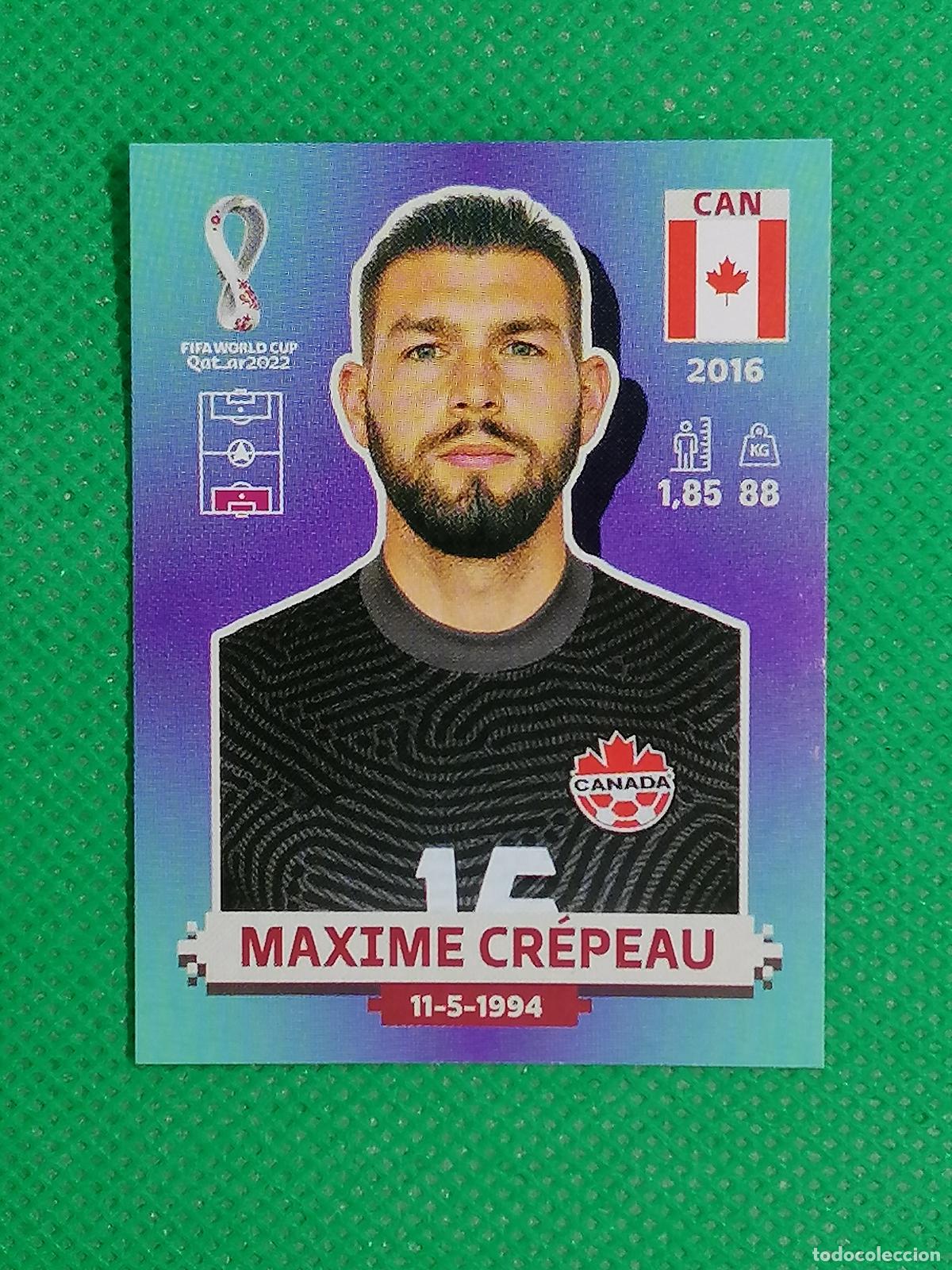 Cromos de f&uacute;tbol: CAN 4 CAN4 MAXIME CREPEAU CANADA ⚽ PANINI MUNDIAL WORLD CUP QATAR 2022 STICKER ⚽