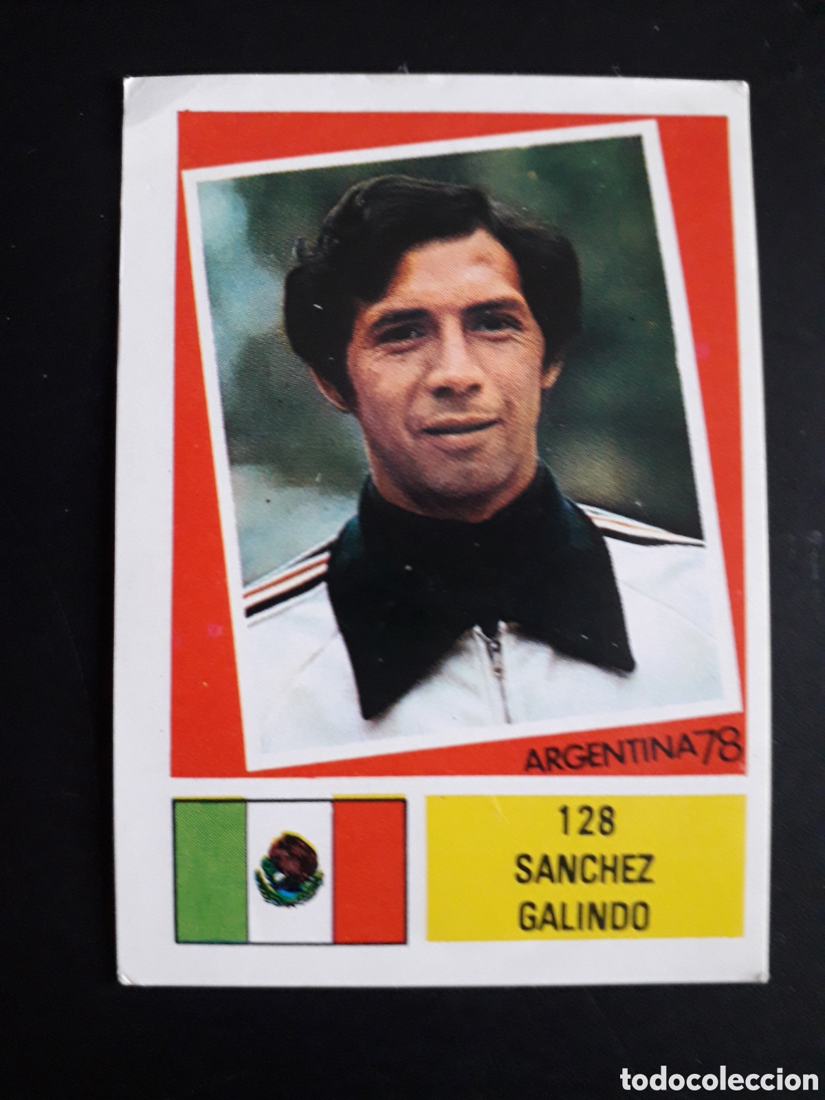 Football Stickers: S&Aacute;NCHEZ GALINDO M&Eacute;XICO FHER MUNDIAL F&Uacute;TBOL ARGENTINA 78 1978 DESPEGADO N&deg; 128 PEDIDO M&Iacute;NIMO 3&euro;