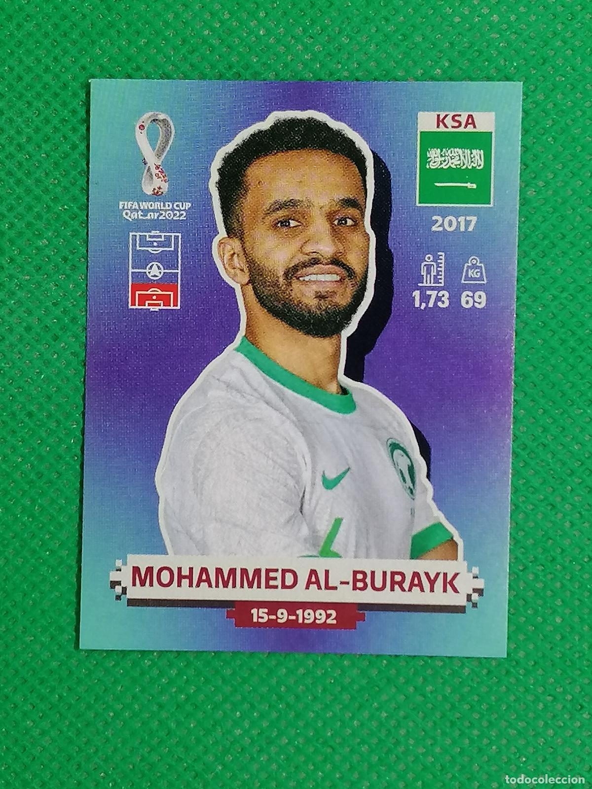 Cromos de F&uacute;tbol: KSA7 KSA7 MOHAMMED AL BURAYK ARABIA SAUDI ⚽ PANINI MUNDIAL WORLD CUP QATAR 2022 STICKER ⚽