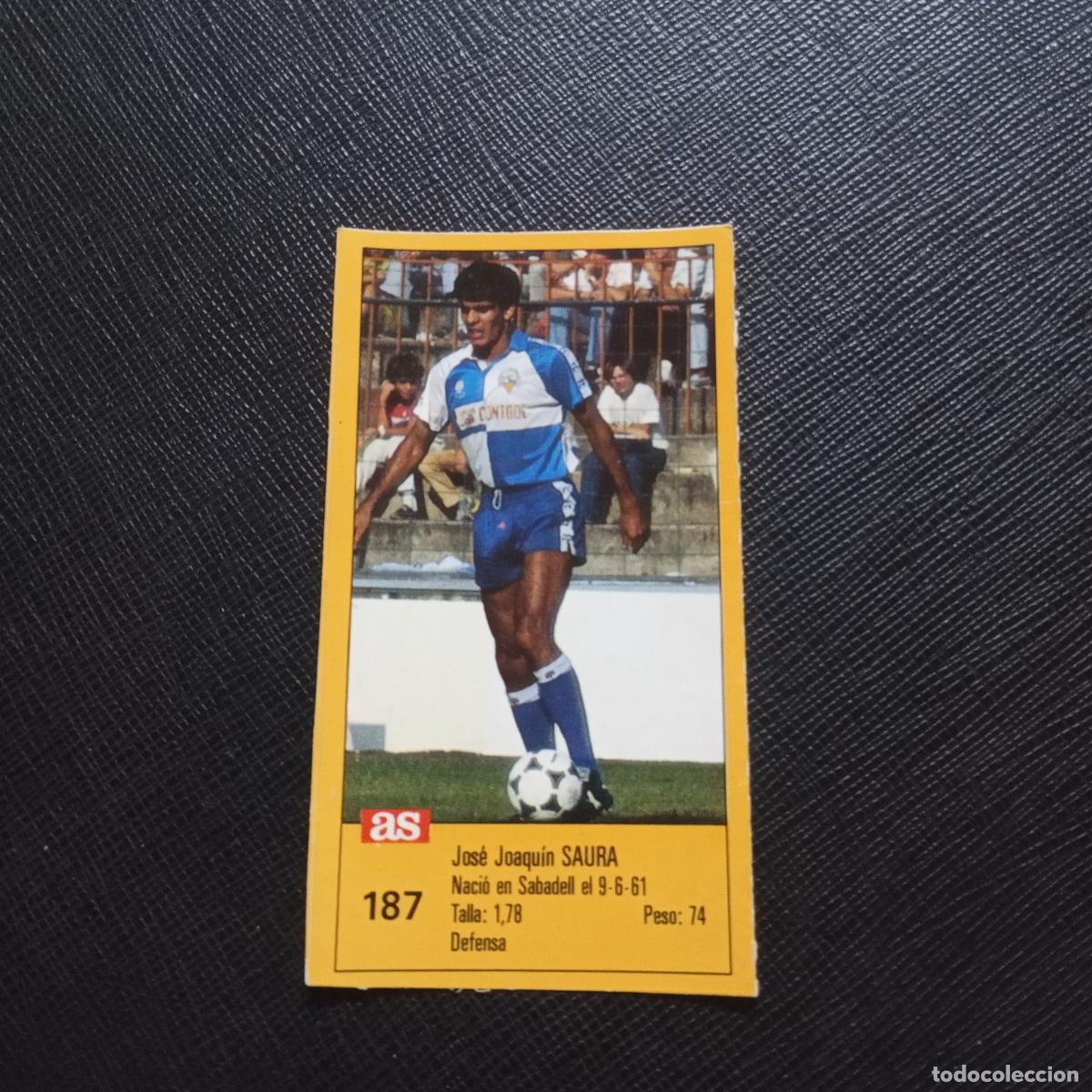 Cromos de Futebol: 187 SAURA SABADELL AS 1987 1988 CROMO FUTBOL LIGA 87 88 - SIN PEGAR - A165 PG127