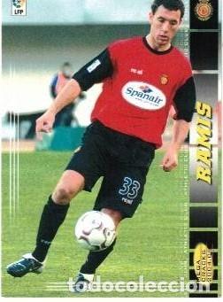 Cromos de f&uacute;tbol: :::: C44 - MEGA CRACKS 2004/05 - R.C.D. MALLORCA - RAMIS - Foto 1