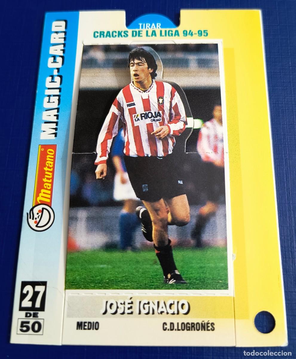Cromos de Futebol: CROMO MAGIC CARD CRACKS LIGA 94-95 / JOS&Eacute; IGNACIO(LOGRO&Ntilde;&Eacute;S) - MATUTANO