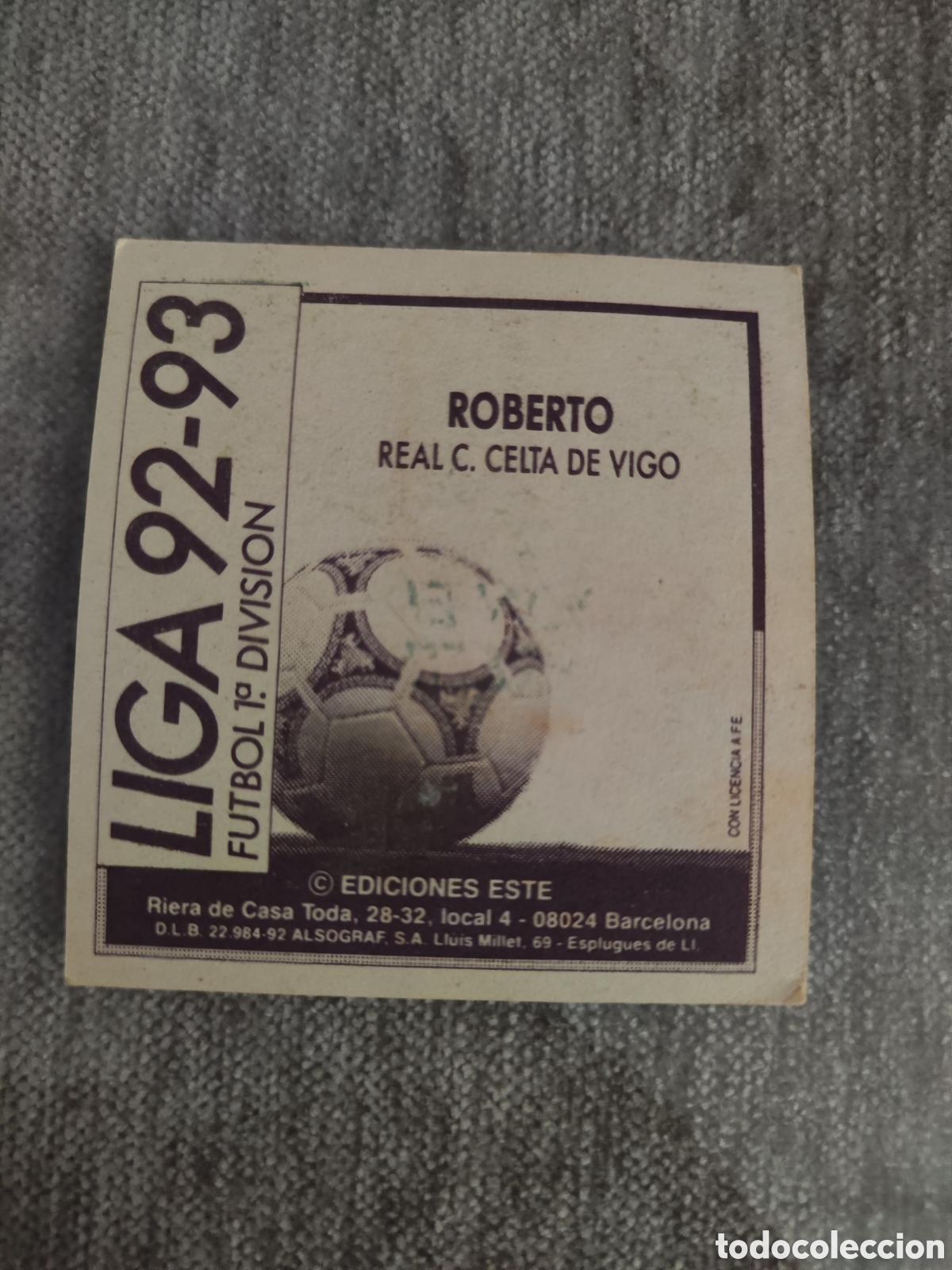 Cromos de f&uacute;tbol: Este 92 93 leve despegado Celta Roberto - Foto 2