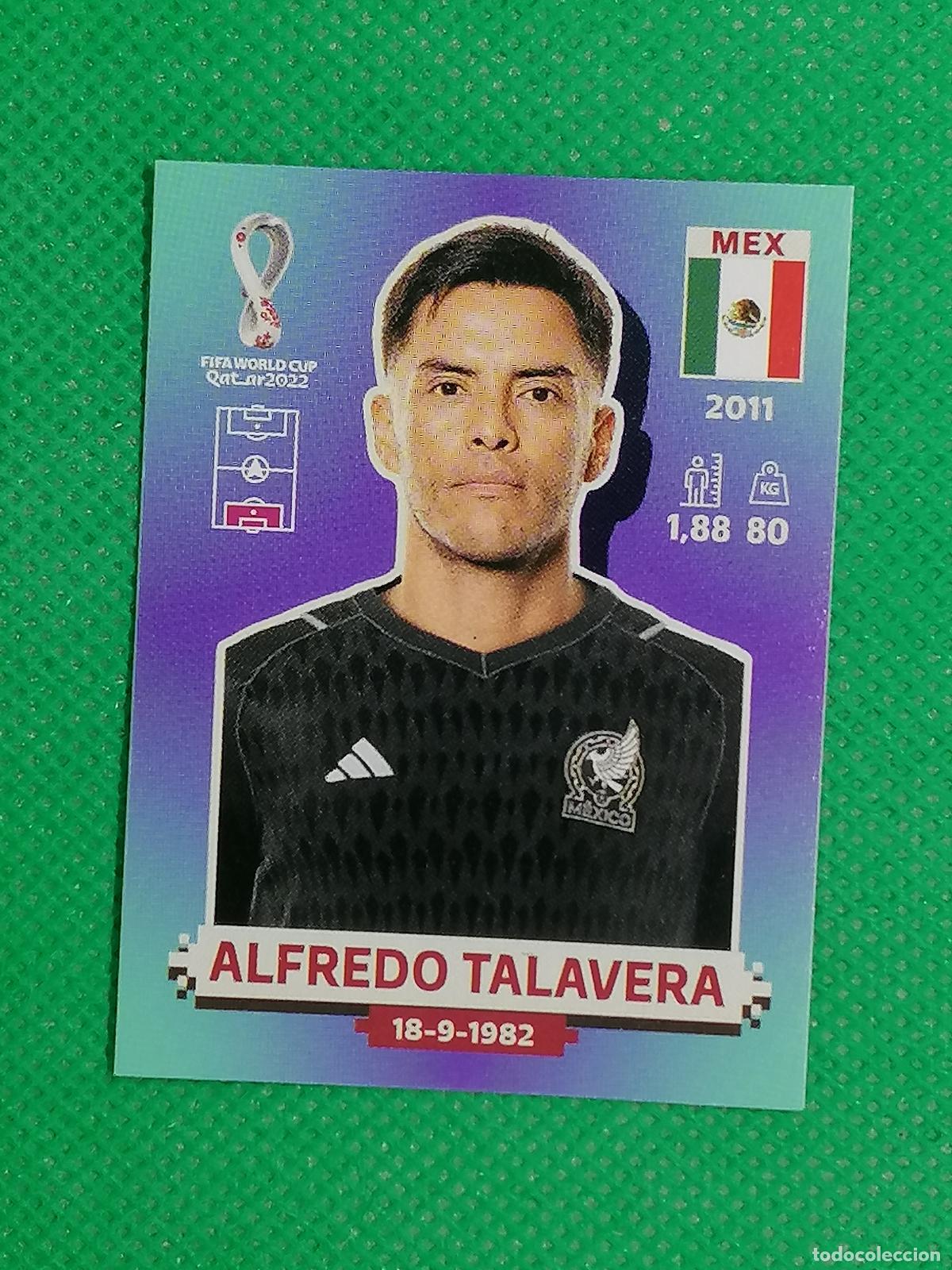 Cromos de F&uacute;tbol: MEX 4 MEX4 ALFREDO TALAVERA MEXICO ⚽ PANINI MUNDIAL WORLD CUP QATAR 2022 STICKER ⚽