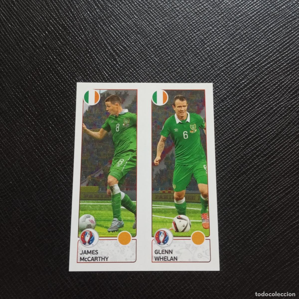 Cromos de f&uacute;tbol: 541 McCARTHY WHELAN IRLANDA PANINI EURO EUROCOPA FRANCIA 2016 CROMO FUTBOL 16 - SIN PEGAR - X2