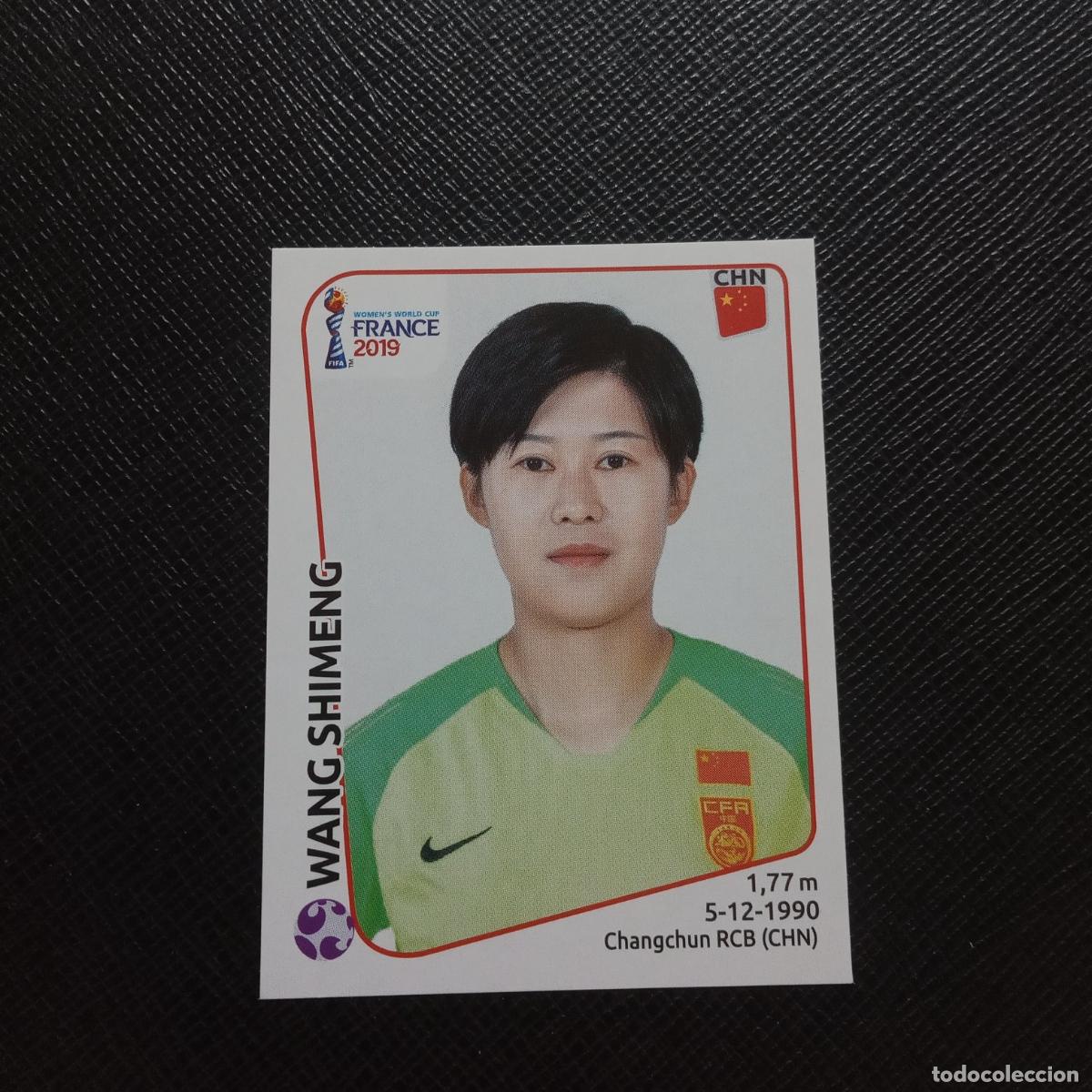 Cromos de f&uacute;tbol: 122 WANG SHIMENG CHINA PANINI FEMENINO WOMEN&acute;S MUNDIAL 2019 FRANCIA 19 SIN PEGAR - A183 PG262