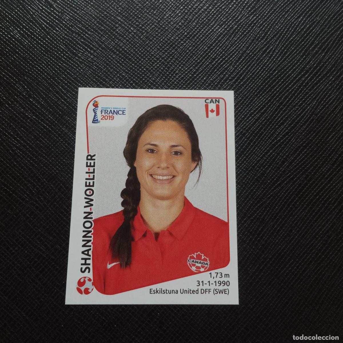 Figurine di Calcio: 336 SHANNON WOELLER CANADA PANINI FEMENINO WOMEN&acute;S MUNDIAL 2019 FRANCIA 19 - SIN PEGAR A183 PG370