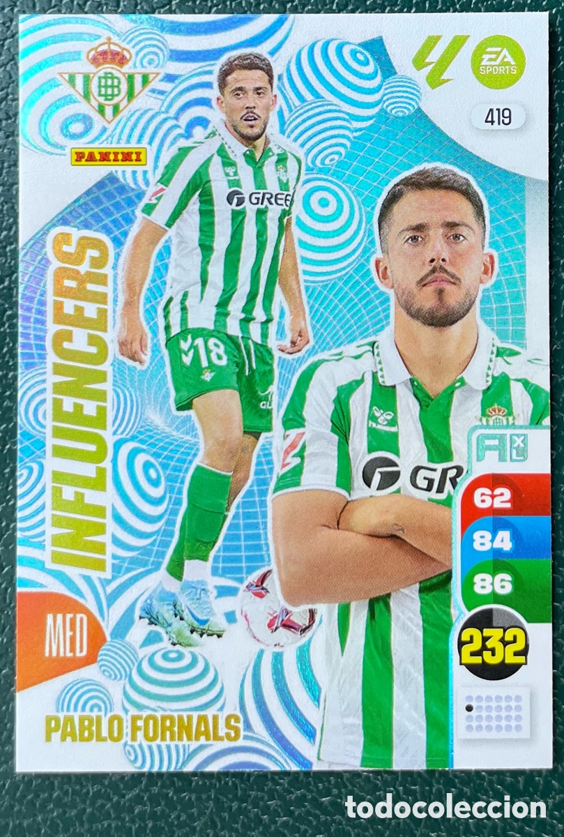 Cromos de F&uacute;tbol: 419 PABLO FORNALS REAL BETIS INFLUENCERS FICHAS ALBUM ADRENALYN XL 2024 2025 24 25