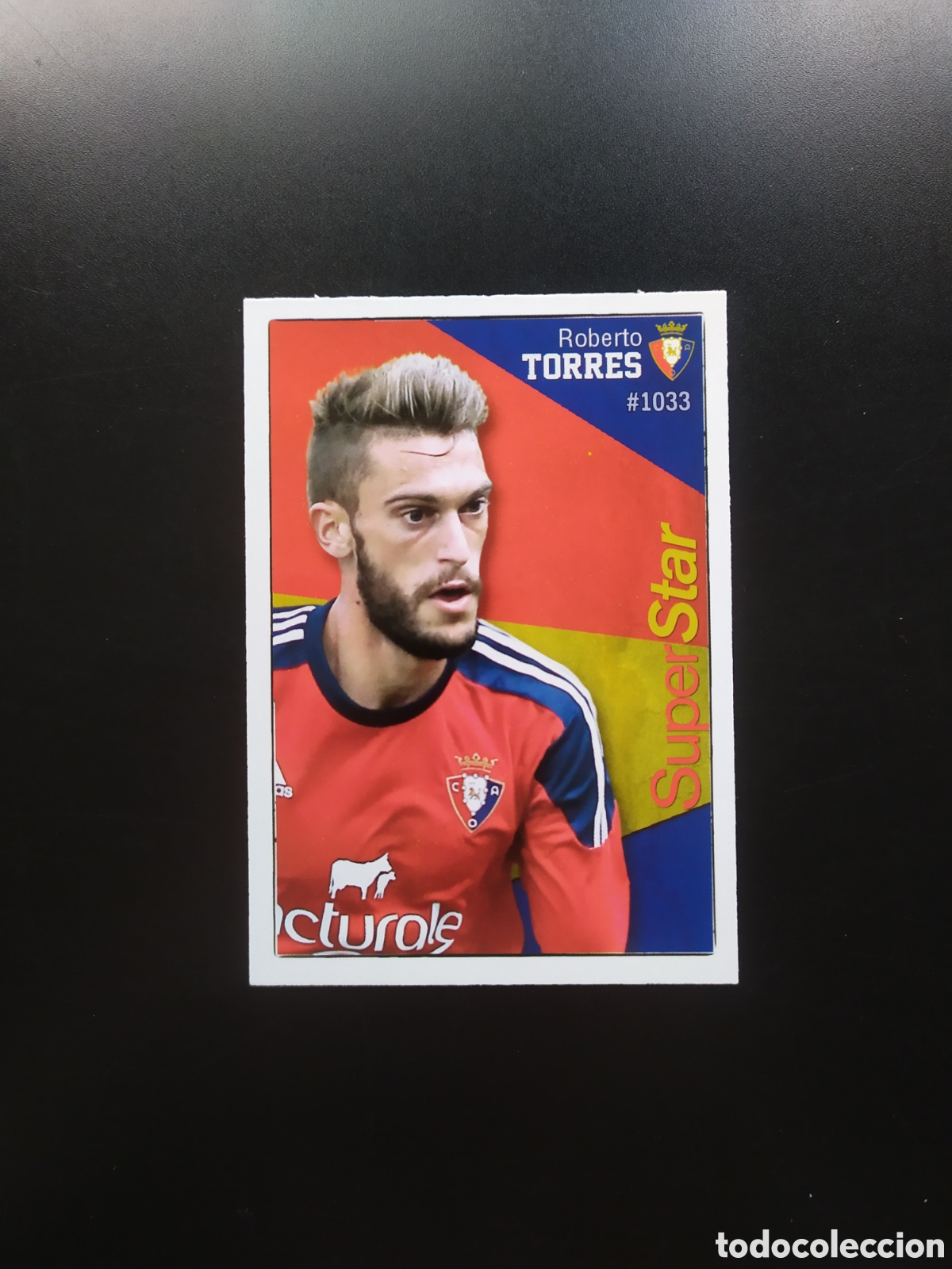 Cromos de Futebol: Mundicromo fichas Liga 2015 2016 15 16 Roberto Torres superstar n&deg; 1033 Osasuna