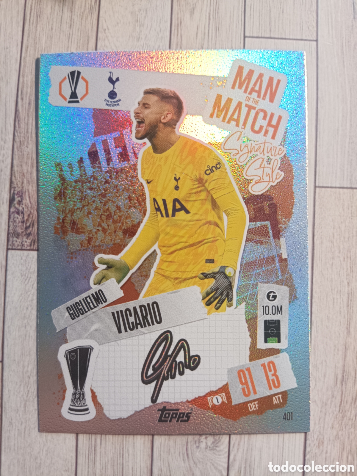 Cromos de f&uacute;tbol: 401 VICARIO SIGNATURE STYLE MAN OF THE MATCH TOTTENHAM CHAMPIONS ATTAX TOPPS 2024 2025 TOPPS 24 25