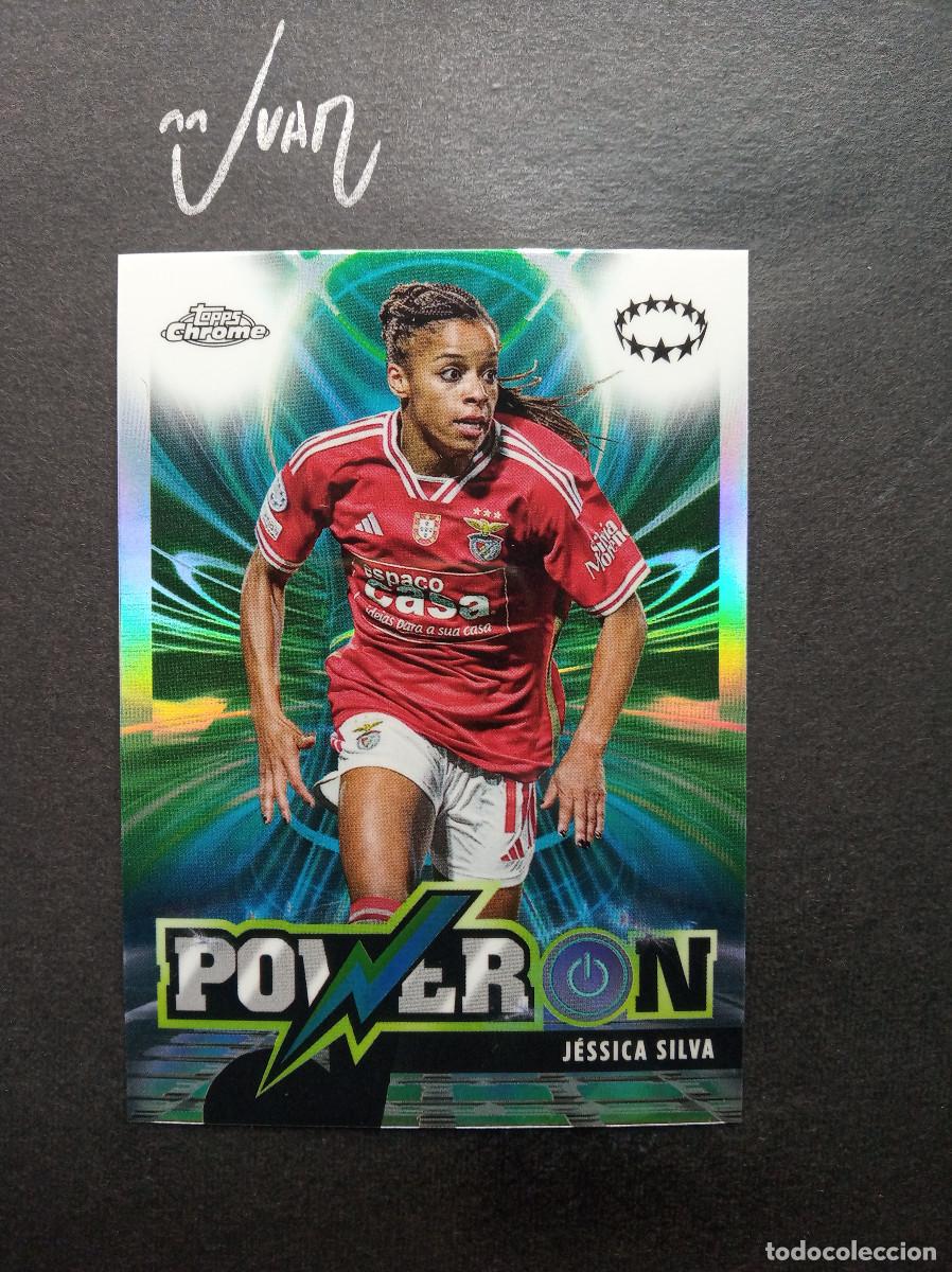 Cromos de F&uacute;tbol: PO 8 POWER ON JESSICA SILVA BENFICA PORTUGAL ⚽ TOPPS &reg; CHROME WOMEN CHAMPIONS 2023 2024 23 24 NUEVO