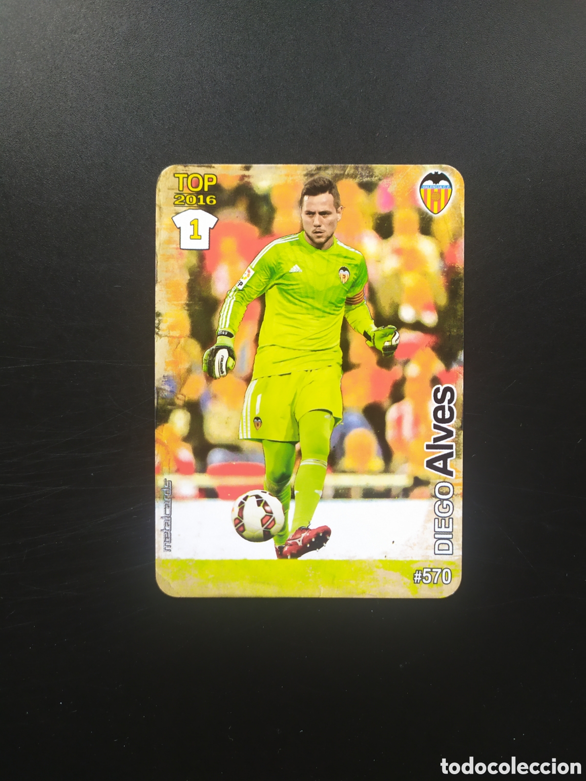 Cromos de f&uacute;tbol: Mundicromo fichas Liga 2015 2016 15 16 Diego Alves mate n&deg; 570 Valencia