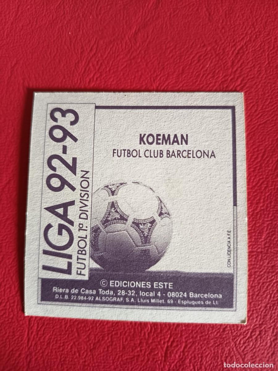 Cromos de f&uacute;tbol: Este 92 93 KOEMAN DEL BARCELONA NUNCA PEGADO - Foto 2