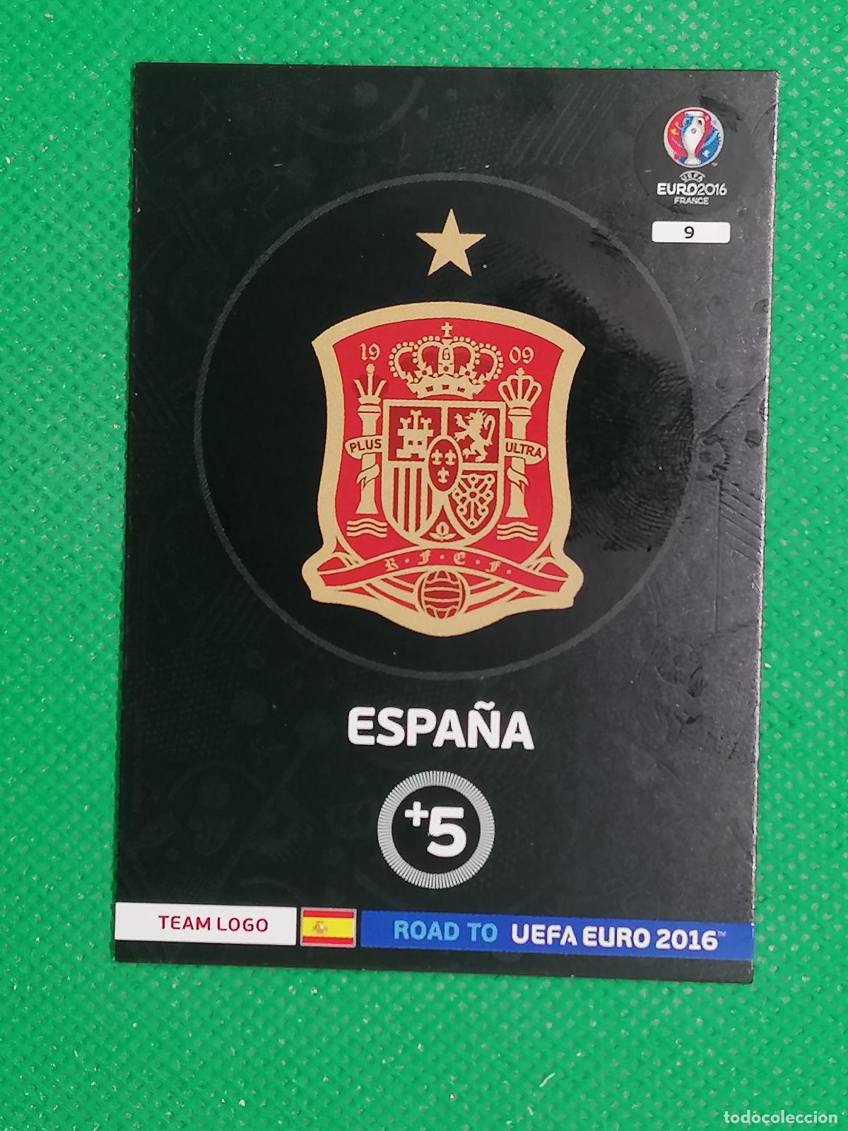 Cromos de F&uacute;tbol: 9 ESPA&Ntilde;A TEAM LOGO ⚽ PANINI ROAD EURO EURO 2016 FRANCIA ADRENALYN XL 2016 16 ⚽