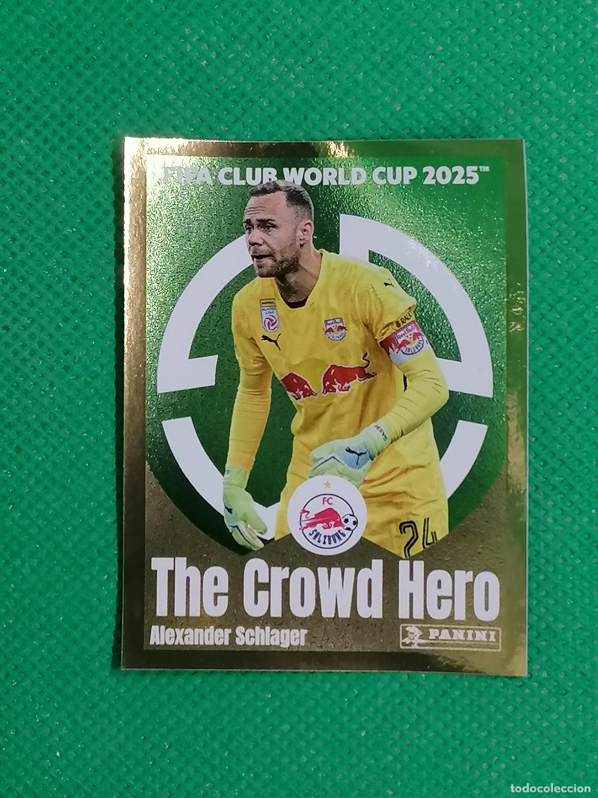 Fu&szlig;ball-Sticker: 550 ALEXANDER SCHLAGER SALZBURG CROWD HERO ⚽ PANINI FIFA CLUB WORLD CUP MUNDIAL CLUBES 2025 25 ⚽
