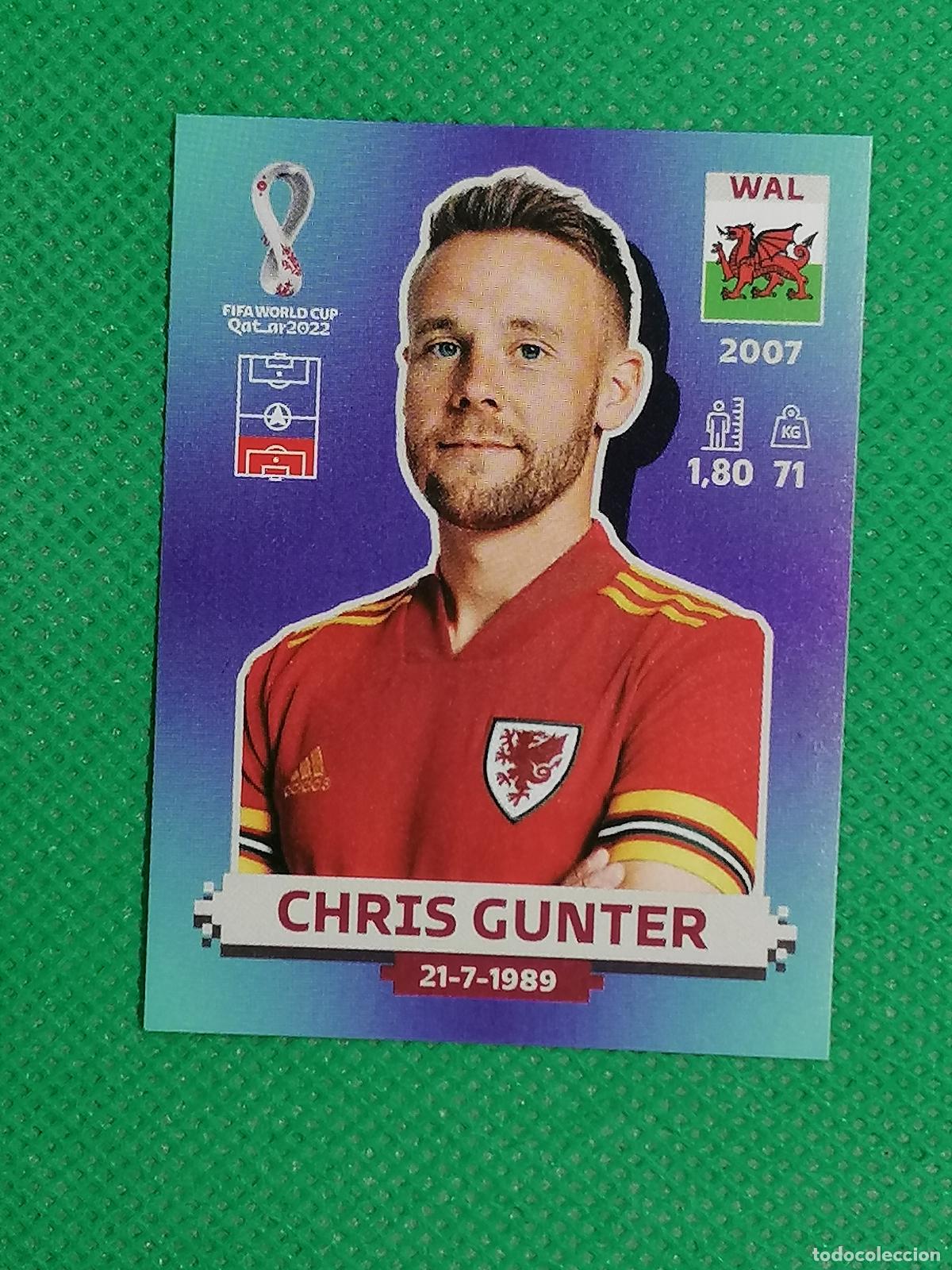 Cromos de f&uacute;tbol: WAL 7 WAL7 CHRIS GUNTER GALES ⚽ PANINI MUNDIAL WORLD CUP QATAR 2022 STICKER ⚽