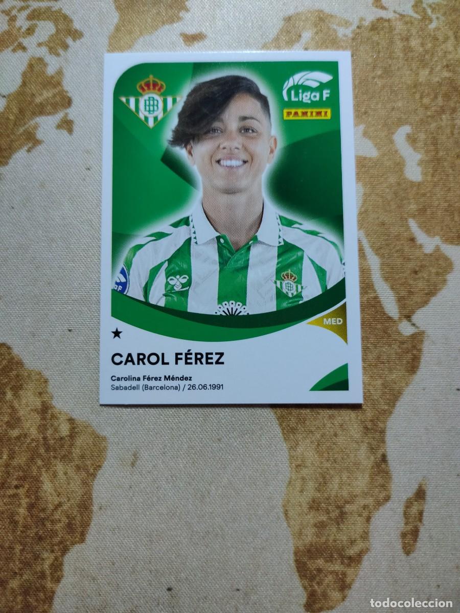 Cromos de f&uacute;tbol: Liga F Betis 75 CAROL F&Eacute;REZ 2024-25 24 25