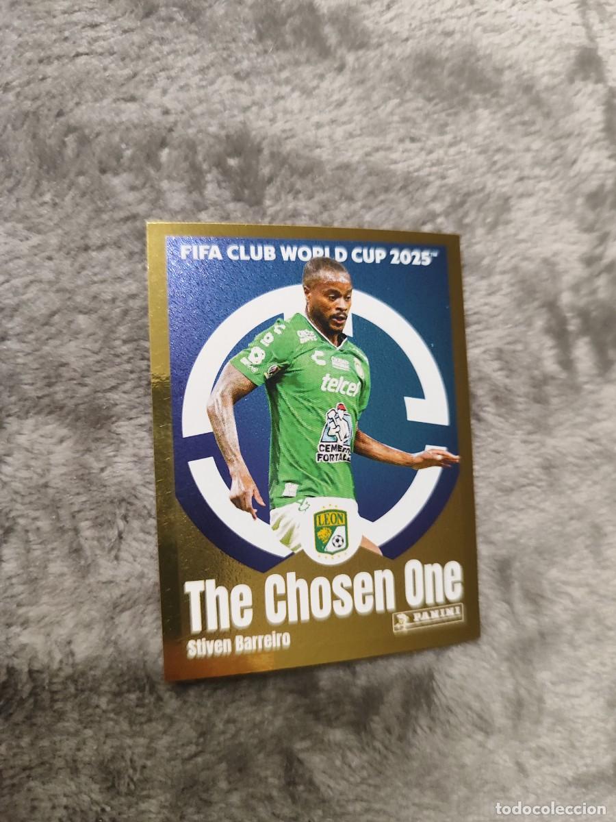 Cartes &agrave; collectionner de Football: 259 WORLD CUP 2025 FIFA STIVEN BARREIRO THE CHOSEN ONE CLUB LE&Oacute;N PANINI MUNDIAL CLUBES 25 STICKERS