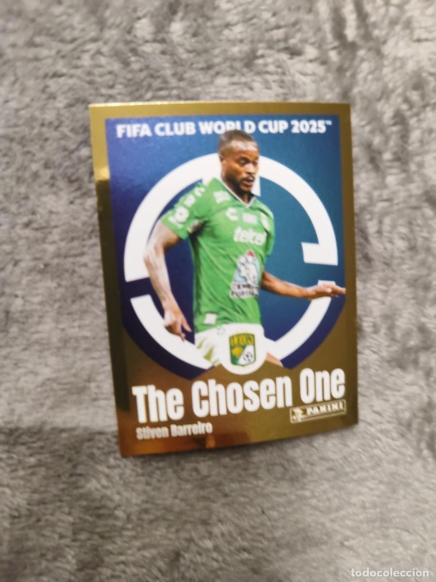 Cromos de Futebol: 259 WORLD CUP 2025 FIFA STIVEN BARREIRO THE CHOSEN ONE CLUB LE&Oacute;N PANINI MUNDIAL CLUBES 25 STICKERS