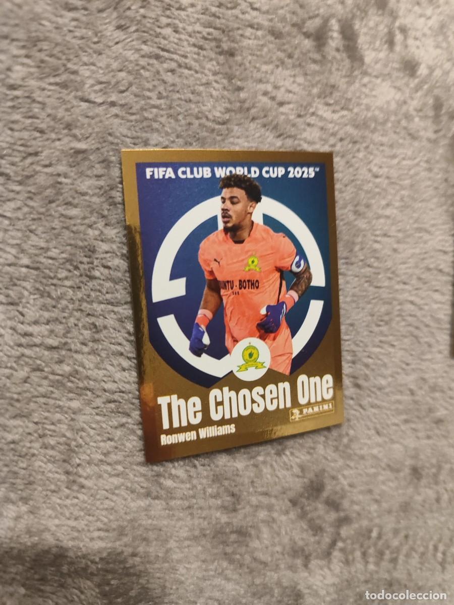 Fu&szlig;ball-Sticker: 403 WORLD CUP 2025 FIFA RONWEN WILLIAMS THE CHOSEN ONE MAMELODI SUNDOWNS FC PANINI MUNDIAL CLUBES 25