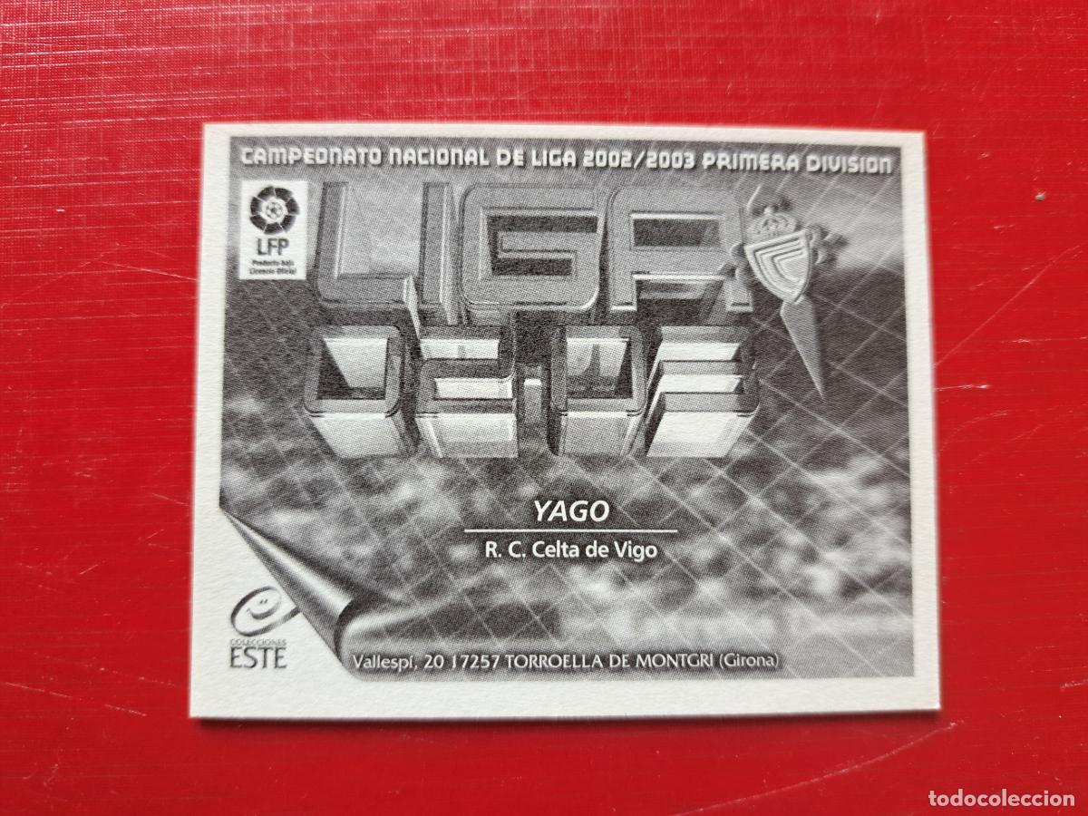 Cromos de f&uacute;tbol: ESTE 02 03 2002 2003 yago celta NUNCA PEGADO - Foto 2