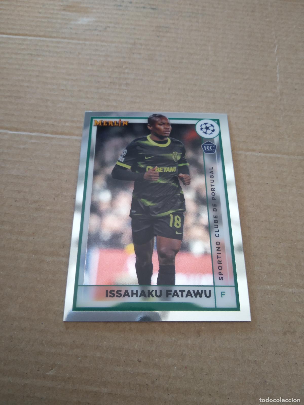 Figurine di Calcio: 128 ISSAHAKU FATAWU SPORTING CROMO FUTBOL MERLIN TOPPS CHROME 22-23 CLUB COMPETITIONS 2022-2023