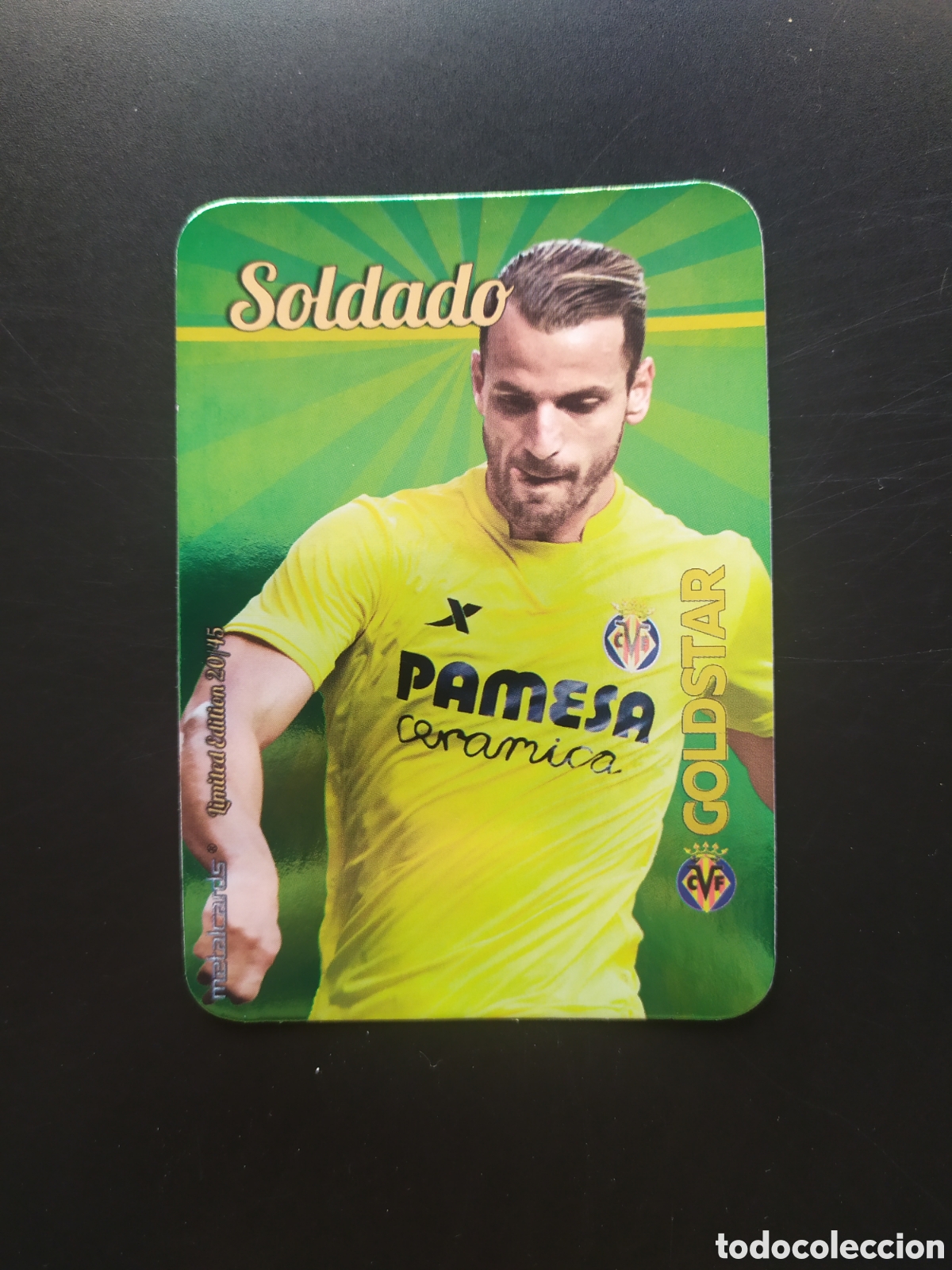 Figurine di Calcio: Mundicromo fichas Liga 2015 2016 15 16 Soldado goldstar brillo liso limited edition 20/45 Villarreal