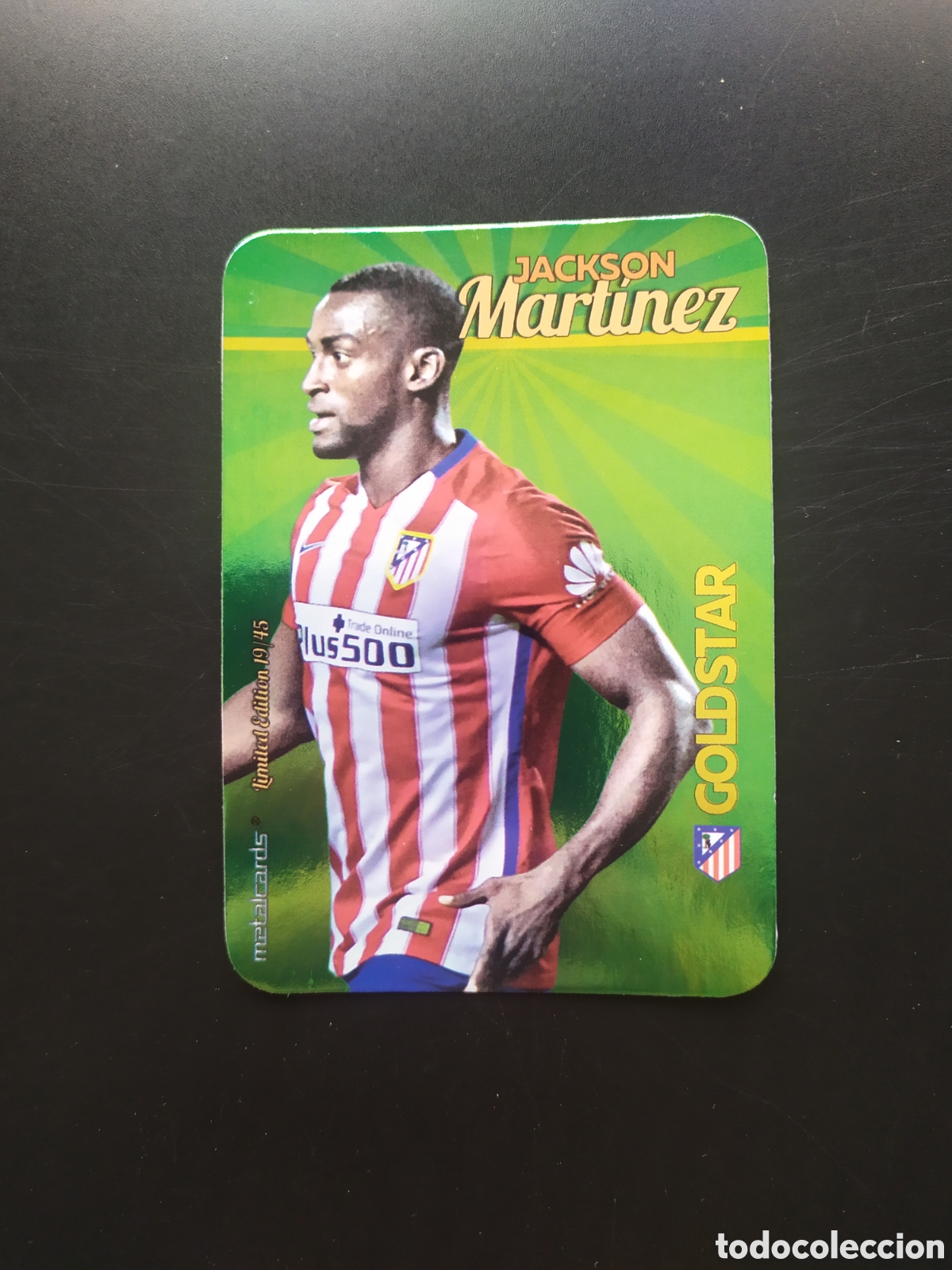 Figurine di Calcio: Mundicromo fichas Liga 2015 2016 15 16 Jackson Martinez goldstar brillo limite 19/45 Atl&eacute;tico Madrid