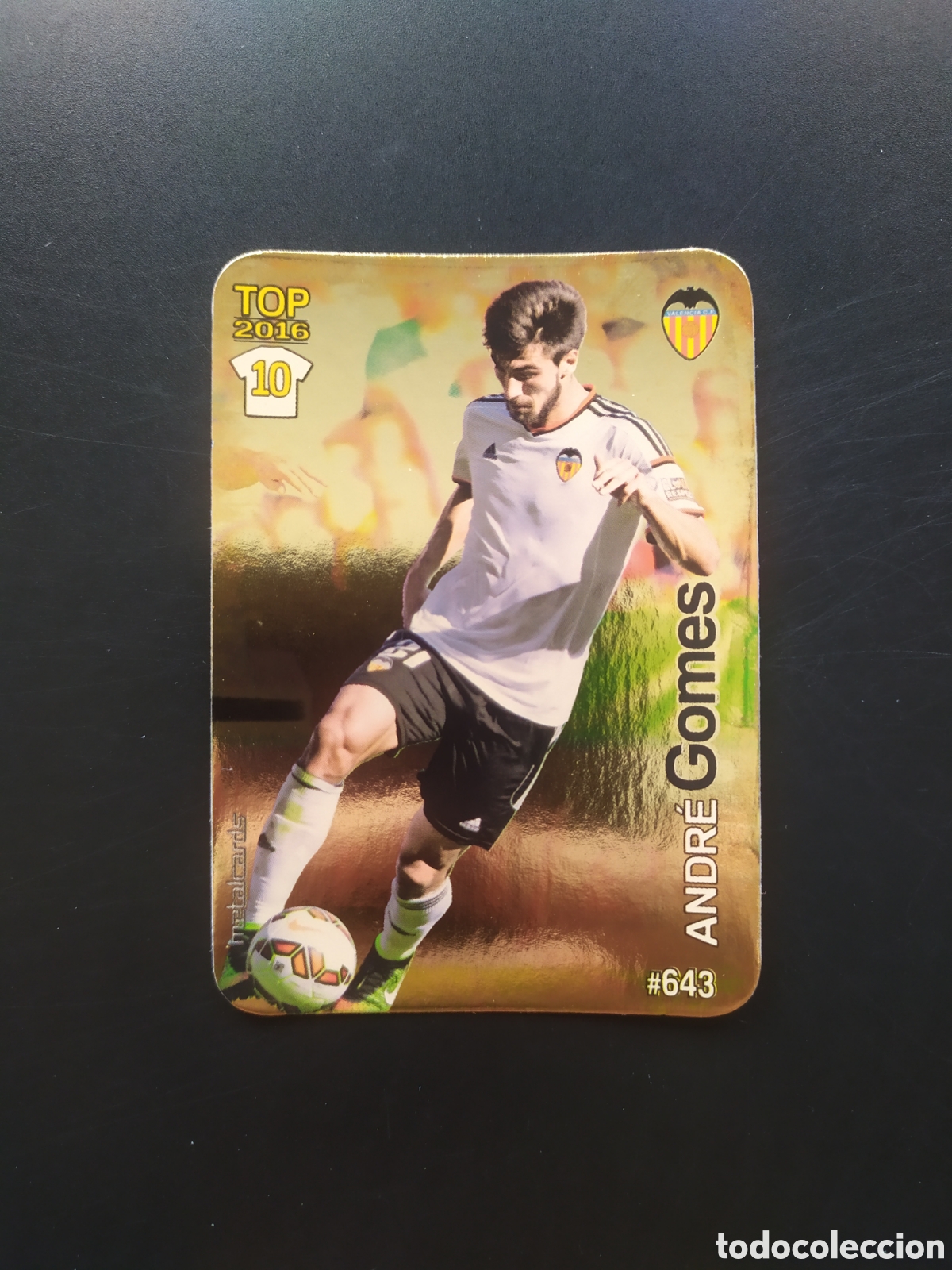 Cromos de f&uacute;tbol: Mundicromo fichas Liga 2015 2016 15 16 Andre Gomes brillo dorado n&deg; 643 Valencia