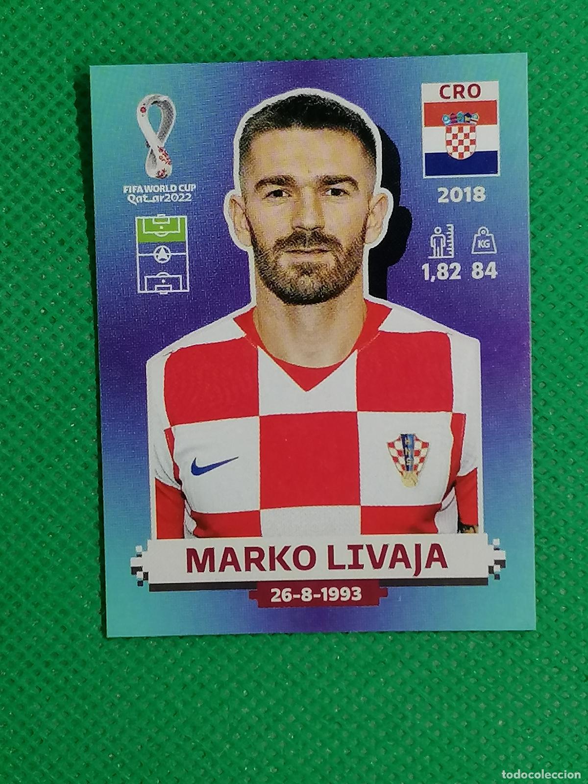 Cromos de f&uacute;tbol: CRO 19 CRO19 MARKO LIVAJA CROACIA ⚽ PANINI MUNDIAL WORLD CUP QATAR 2022 STICKER ⚽