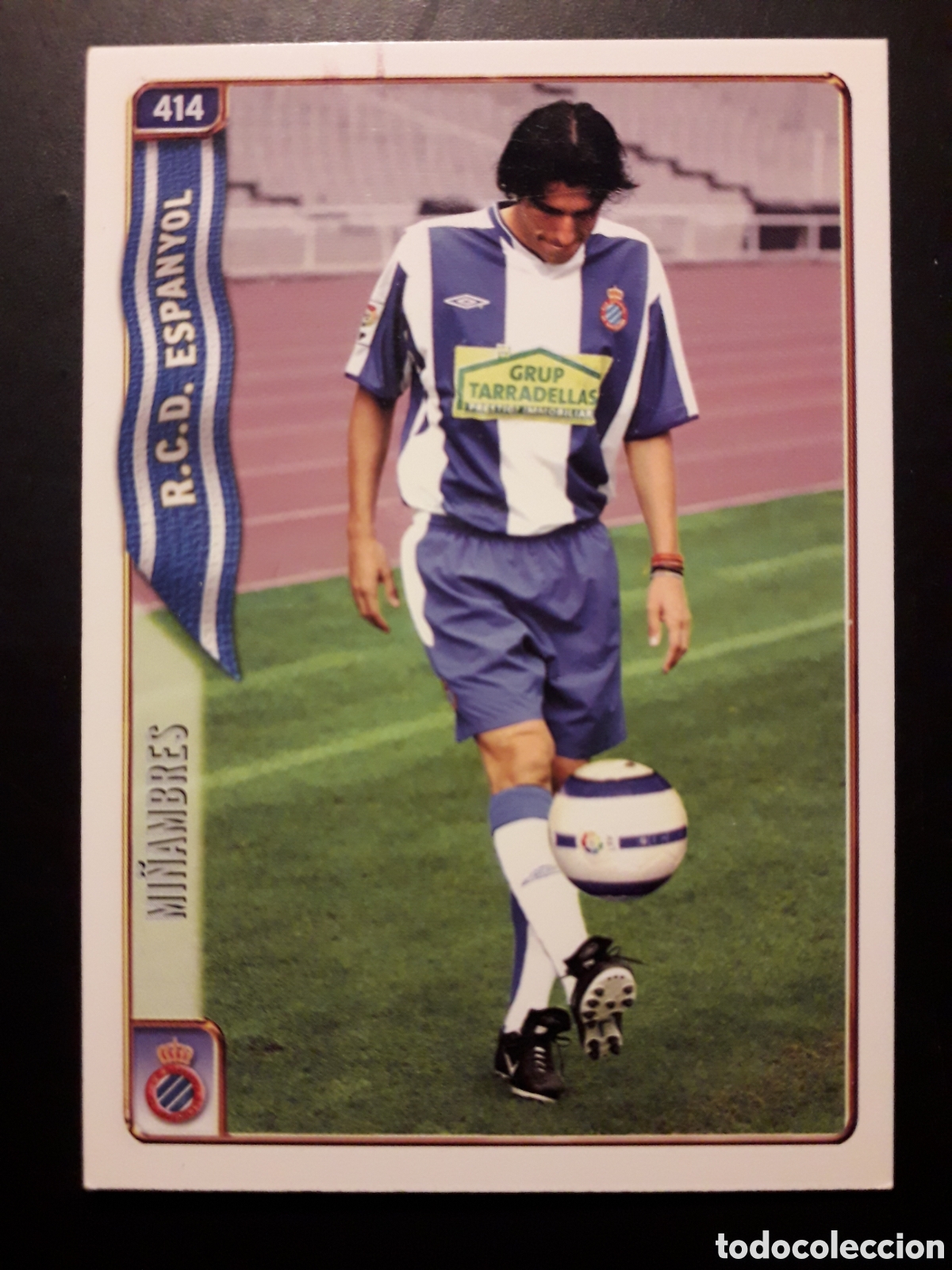 Fu&szlig;ball-Sticker: MI&Ntilde;AMBRES RCD ESPA&Ntilde;OL/ESPANYOL N&deg; 414 FICHAS LIGA 2004 2005 04 05 MUNDICROMO PEDIDO M&Iacute;NIMO 3&euro;