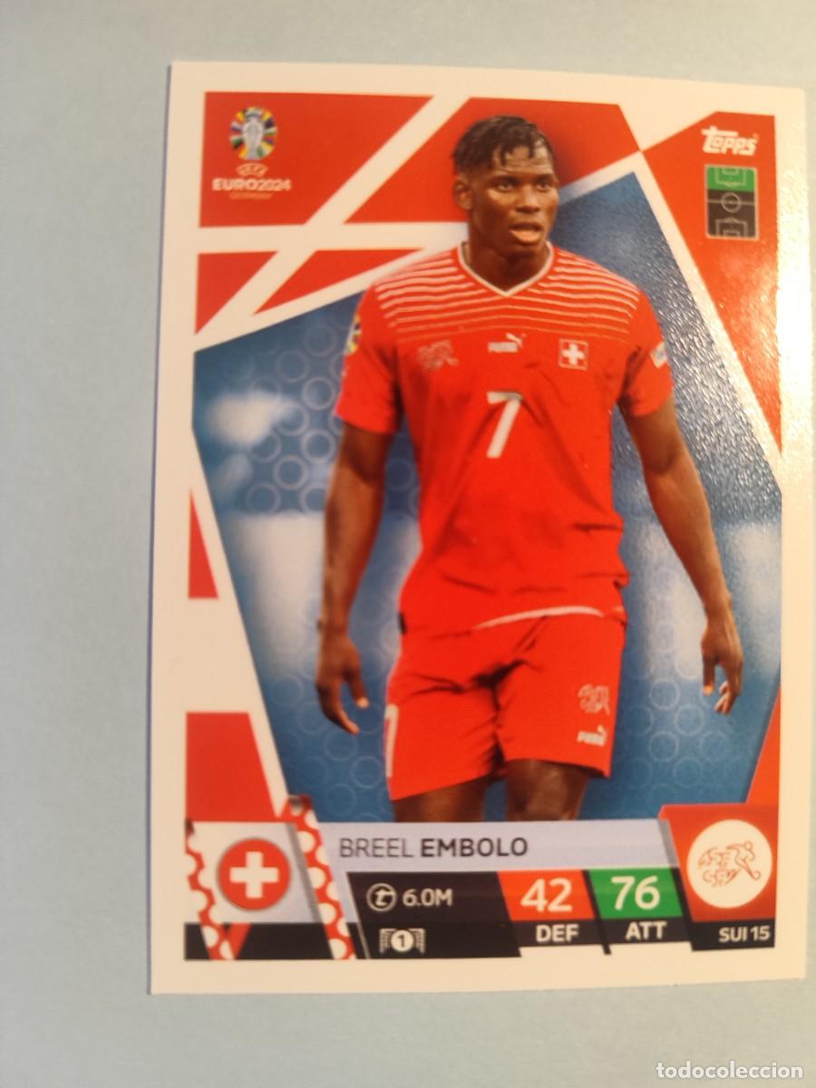 Cartes &agrave; collectionner de Football: SUI 15 SUI15 EURO 2024 TOPPS BREEL EMBOLO SUIZA MATCH ATTAX 24 EUROCOPA