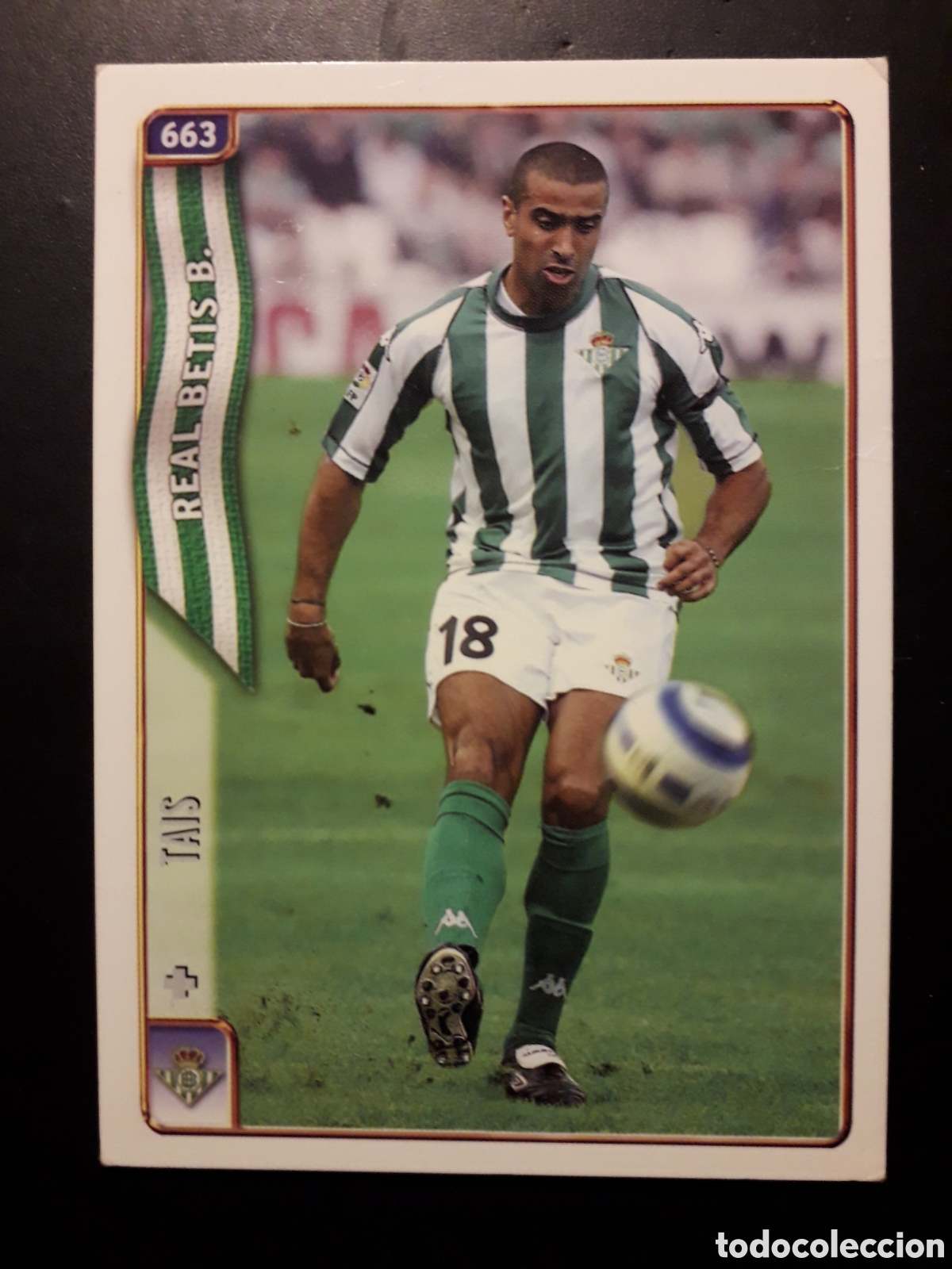 Fu&szlig;ball-Sticker: TAIS BETIS N&deg; 663 FICHAJE, FICHAS LIGA 2004 2005 04 05 MUNDICROMO PEDIDO M&Iacute;NIMO 3&euro;