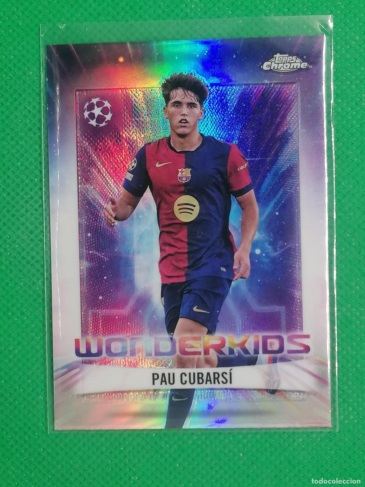 Fu&szlig;ball-Sticker: WK-13 WK13 PAU CUBARSI BARCELONA ROOKIE WONDERKIDS ⚽ TOPPS CHROME UCC 24 25 2024 2025 ⚽