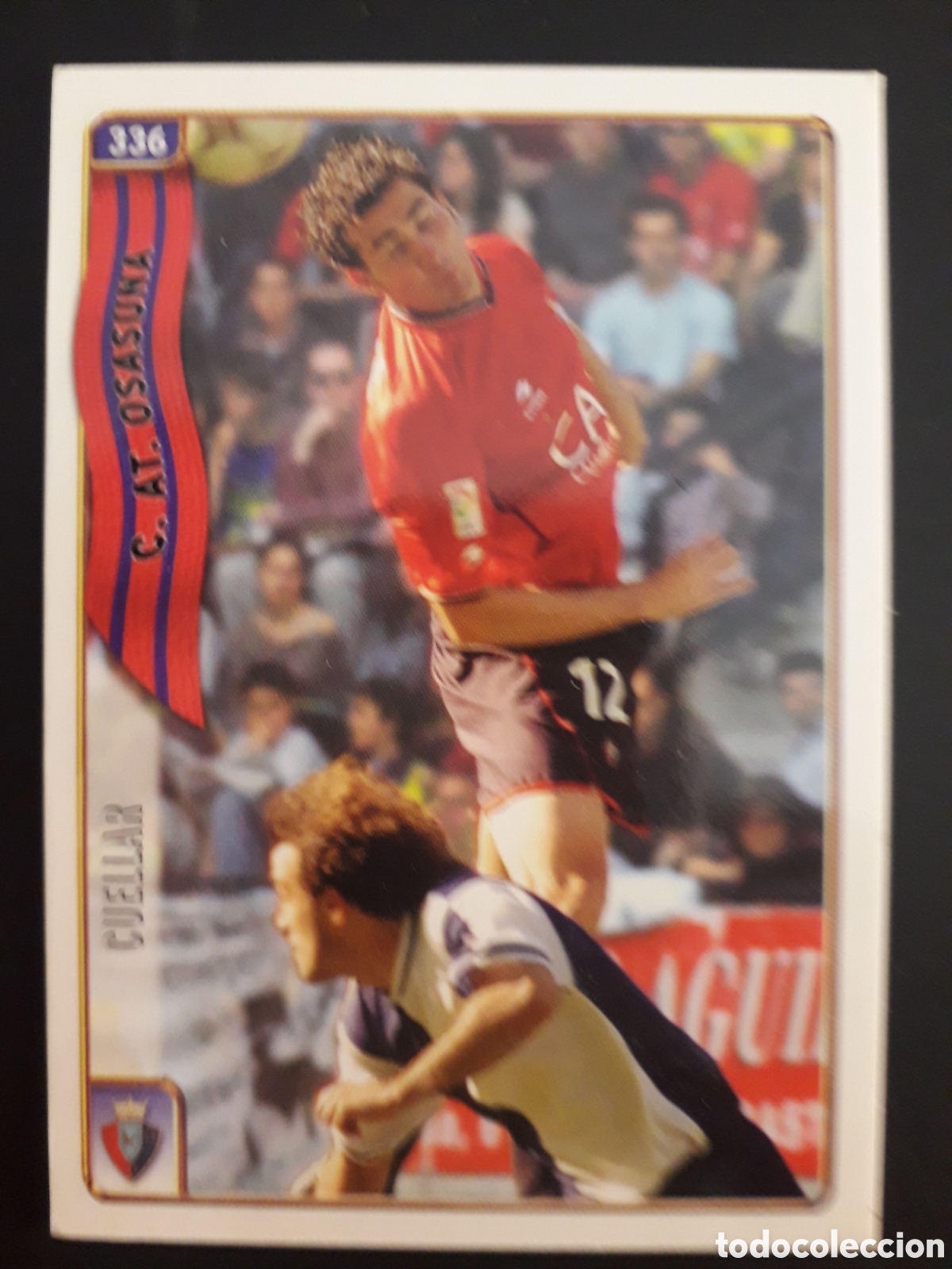 Fu&szlig;ball-Sticker: CU&Eacute;LLAR OSASUNA N&deg; 336 FICHAS LIGA 2004 2005 04 05 MUNDICROMO PEDIDO M&Iacute;NIMO 3&euro;