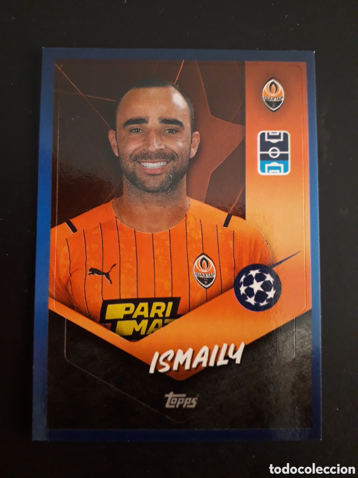 Fu&szlig;ball-Sticker: ISMAILY SHAKHTAR N&deg; 327 UEFA CHAMPIONS LEAGUE SEASON TOPPS 21 22 2021 2022 PEDIDO M&Iacute;NIMO 3&euro;
