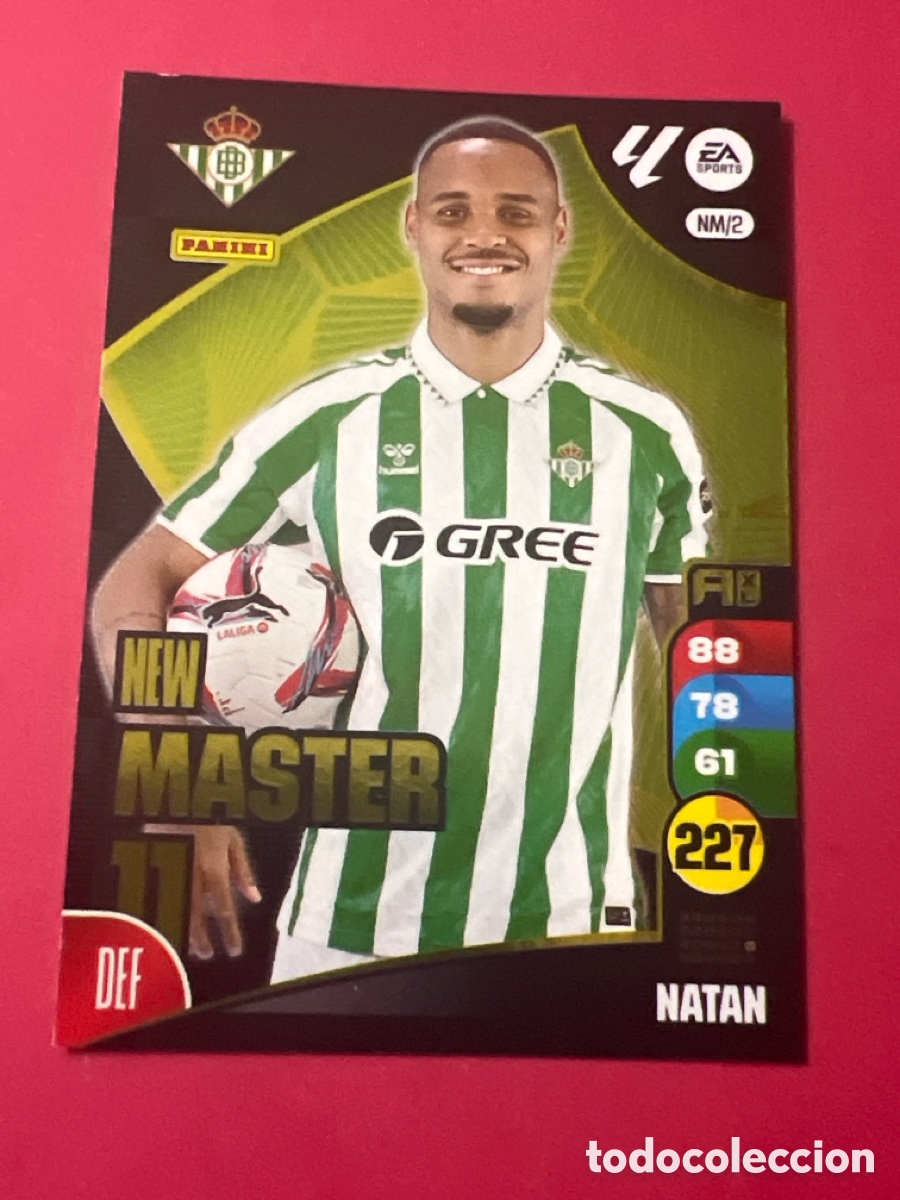 Figurine di Calcio: E668. Natan serie New m&aacute;ster NM/2 del Betis cromo adrenalyn XL 24-25 2024-2025