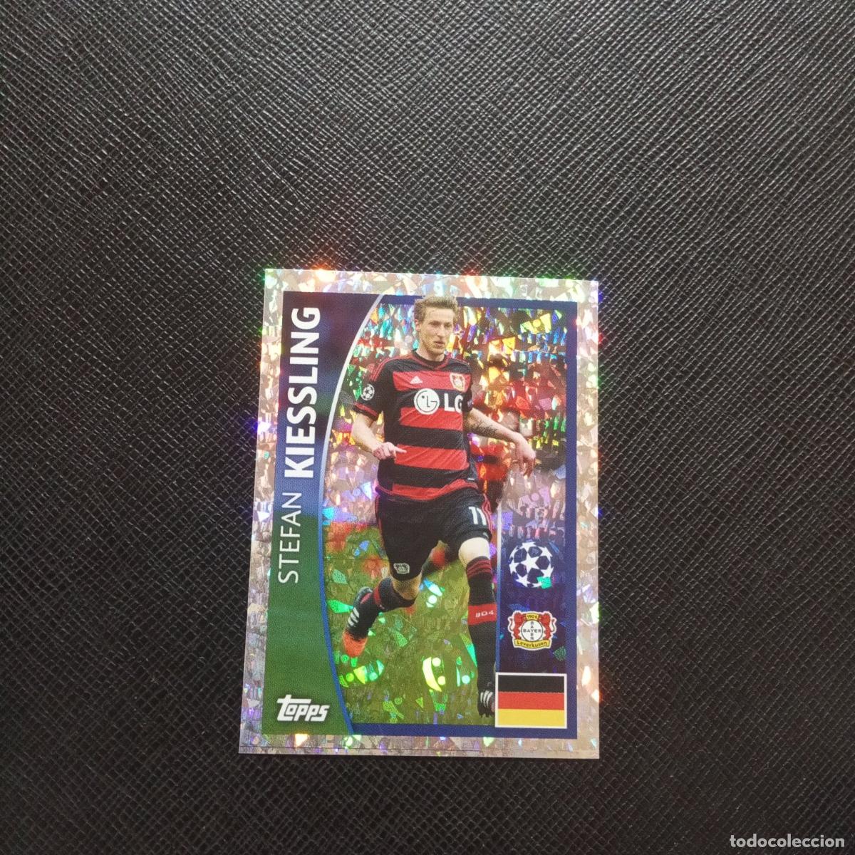 Cromos de Futebol: 298 KIESSLING LEVERKUSSEN TOPPS CHAMPIONS LEAGUE 2015 2016 15 16 - SIN PEGAR - A179 PG17