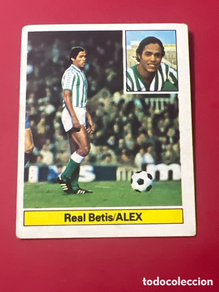 Cromos de Futebol: E917. ALEX REAL BETIS ED ESTE 1981 1982 CROMO FUTBOL LIGA 81 82 - SIN PEGAR