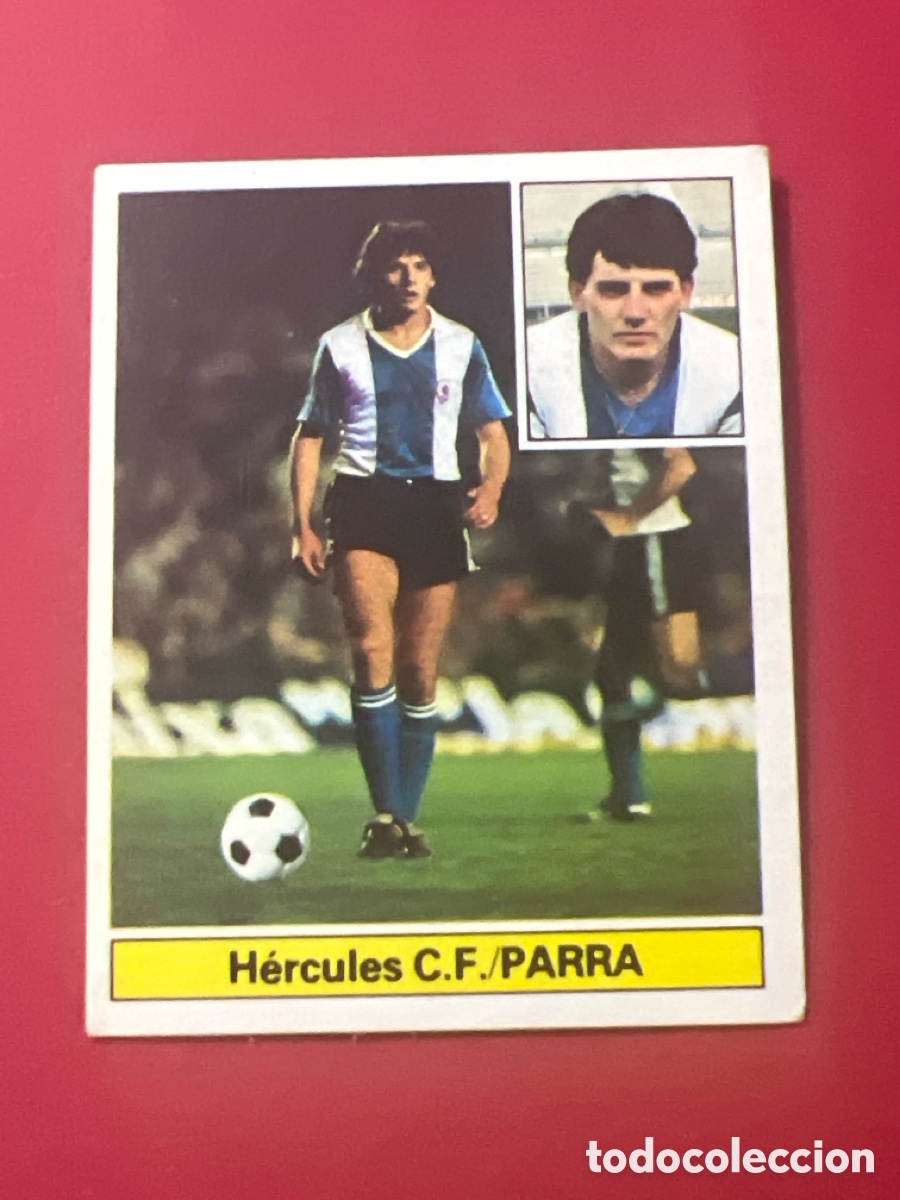 Figurine di Calcio: E1137. PARRA HERCULES C. F. LIGA ESTE 1981/82 81 82 SIN PEGAR NUNCA PEGADO