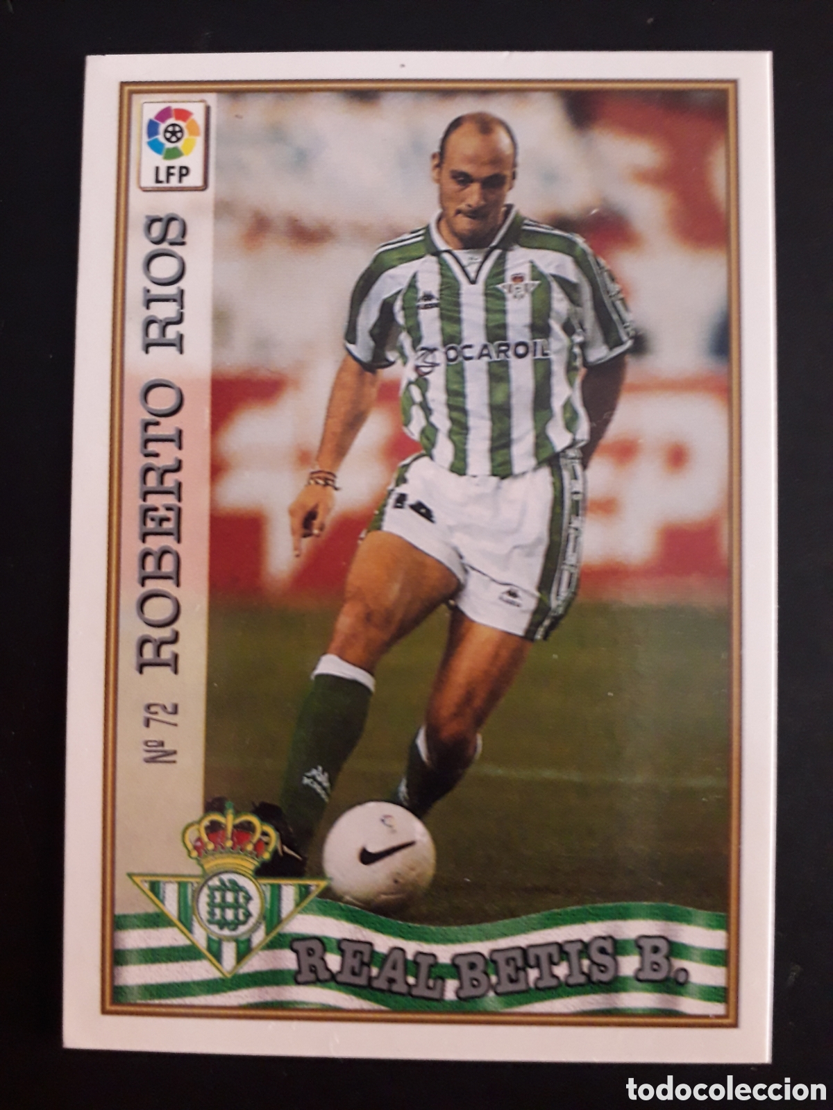Cromos de F&uacute;tbol: ROBERTO R&Iacute;OS BETIS N&deg; 72 LAS FICHAS DE LA LIGA 1997 1998 97 98 MUNDICROMO MC PEDIDO M&Iacute;NIMO 3&euro;